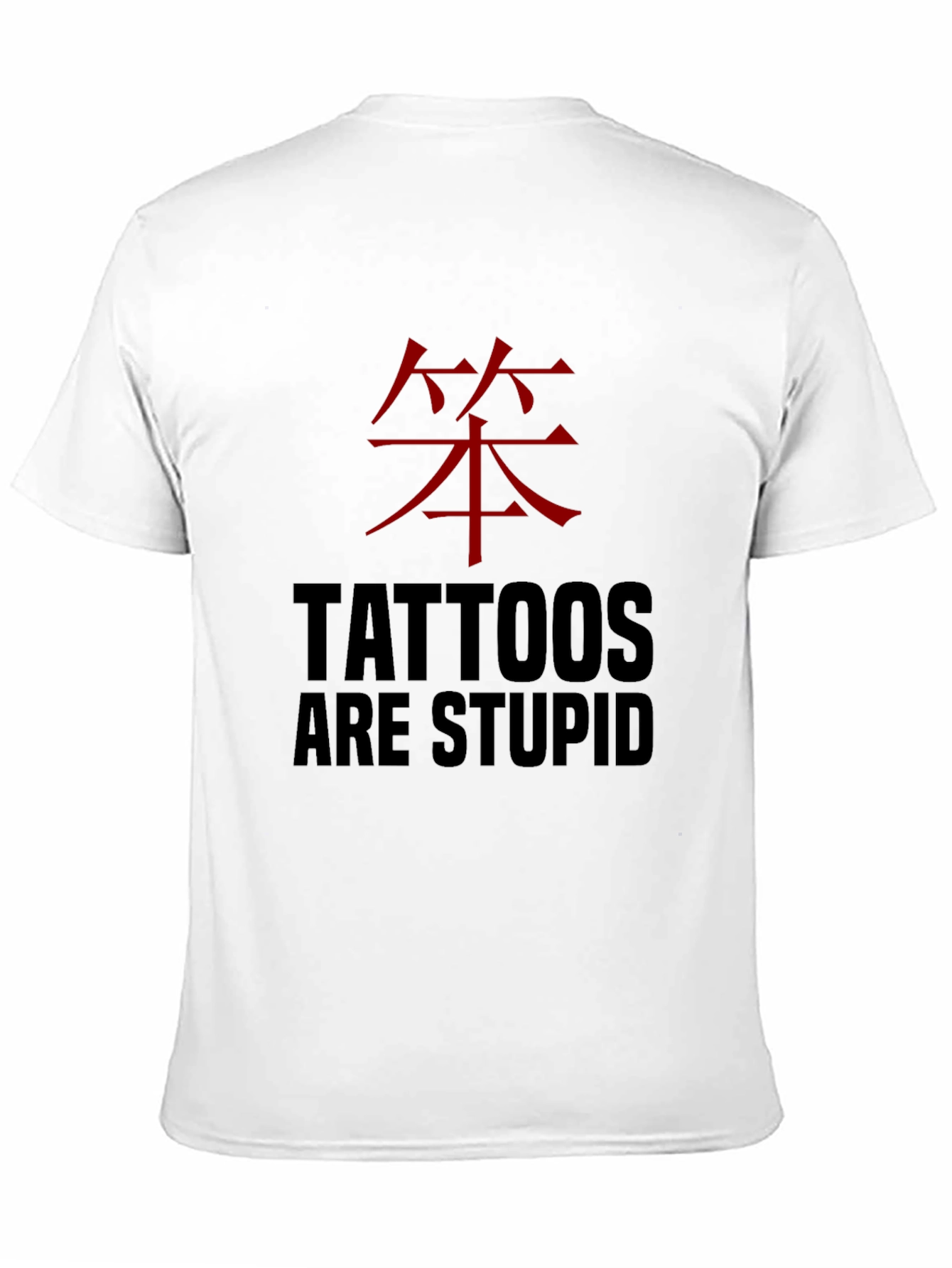 Black Tattoos are Stupid Funny Graphic Tee view 11