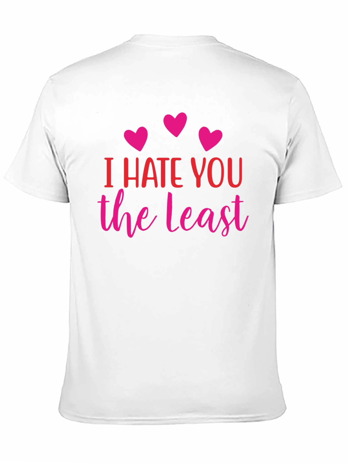 Black I Hate You The Least Graphic T-Shirt view 11