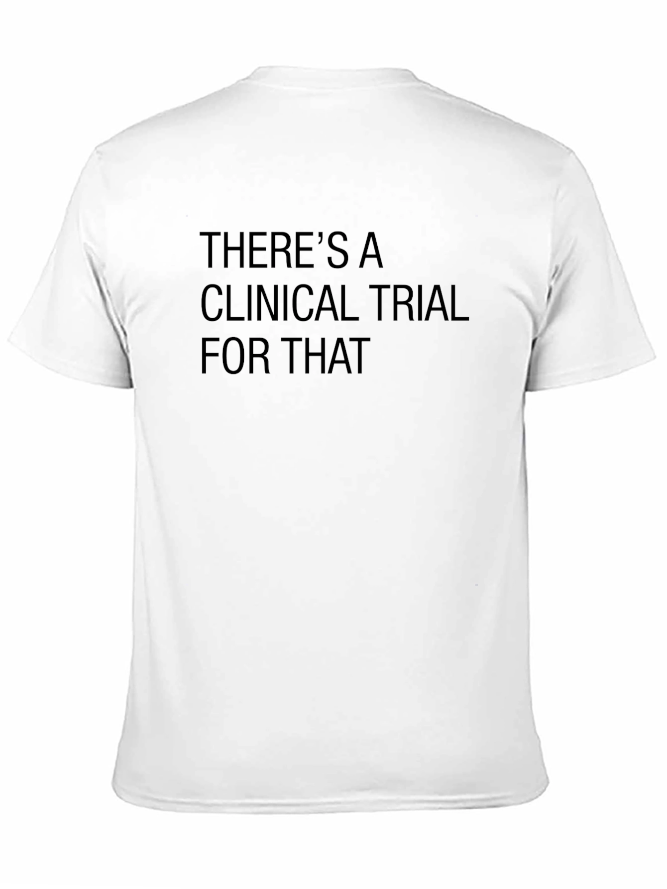 Clinical Trial T-Shirt - Unique Science Tee - 11