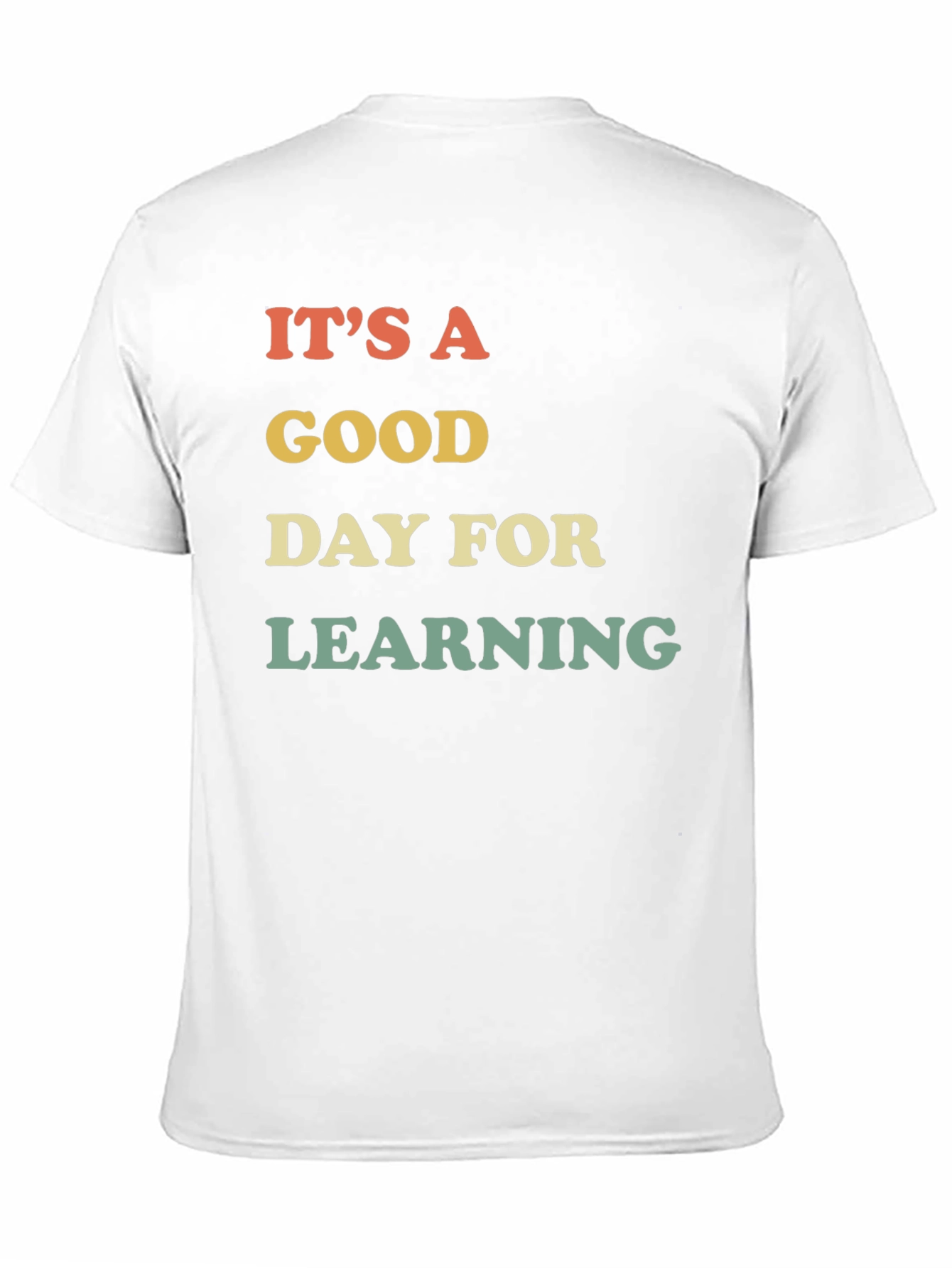 Black It's A Good Day For Learning T-Shirt view 11