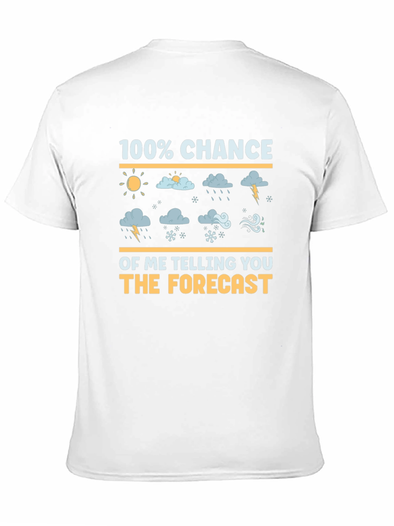 Black 100% Chance of Forecast Weather Humor T-Shirt view 11