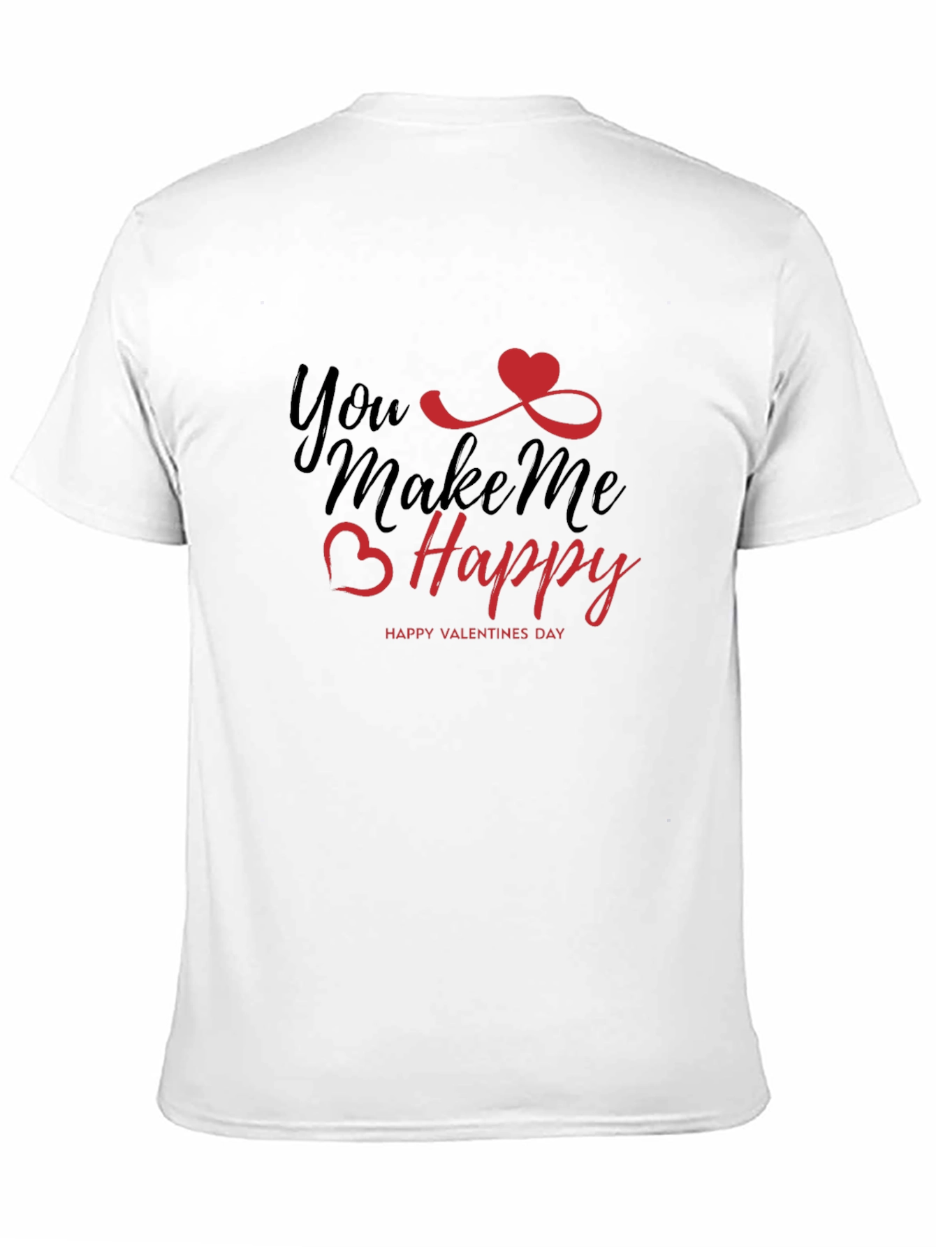 Black You Make Me Happy Valentine's Day T-Shirt view 11