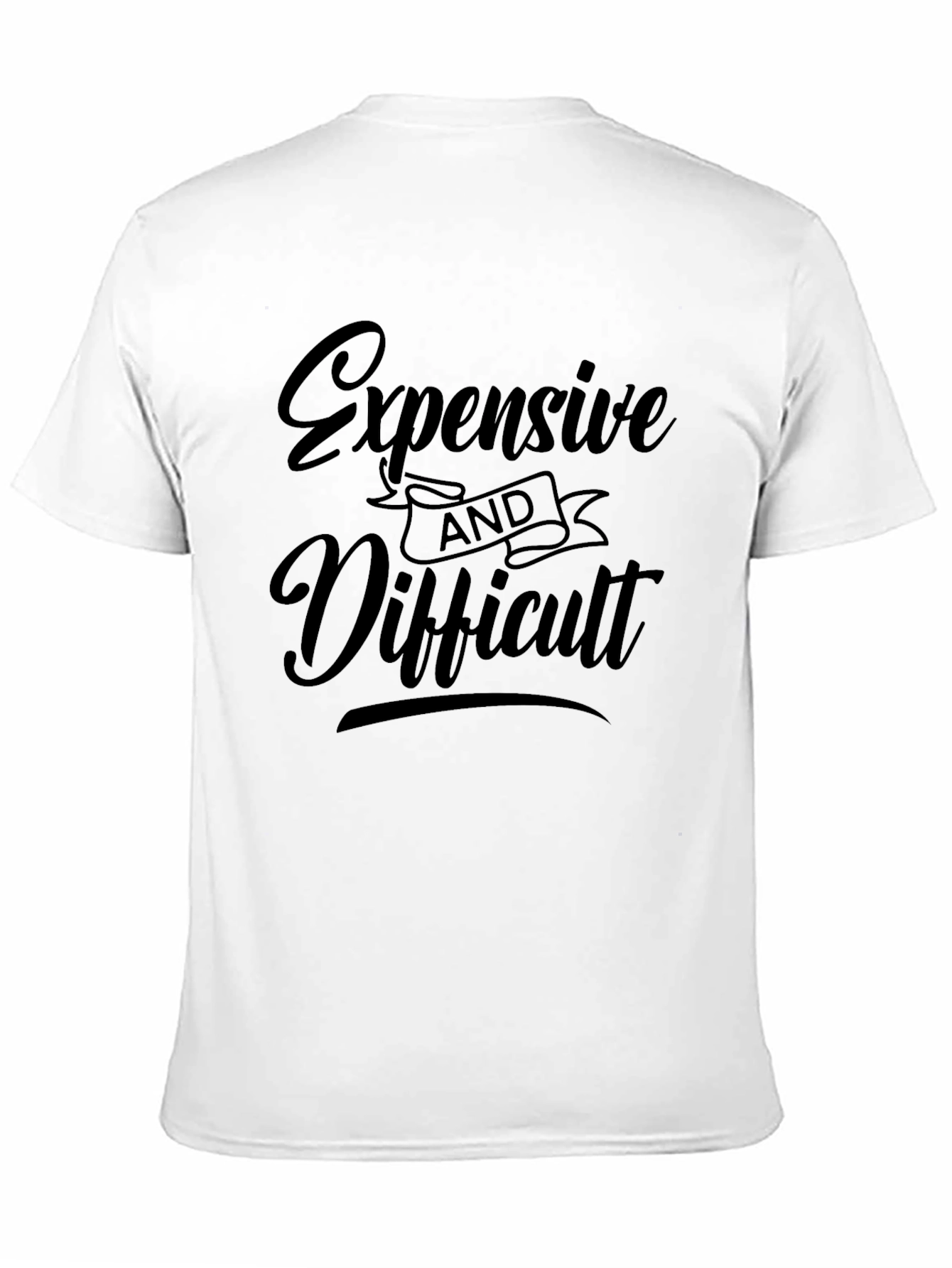 Black Expensive & Difficult Graphic Tee view 11