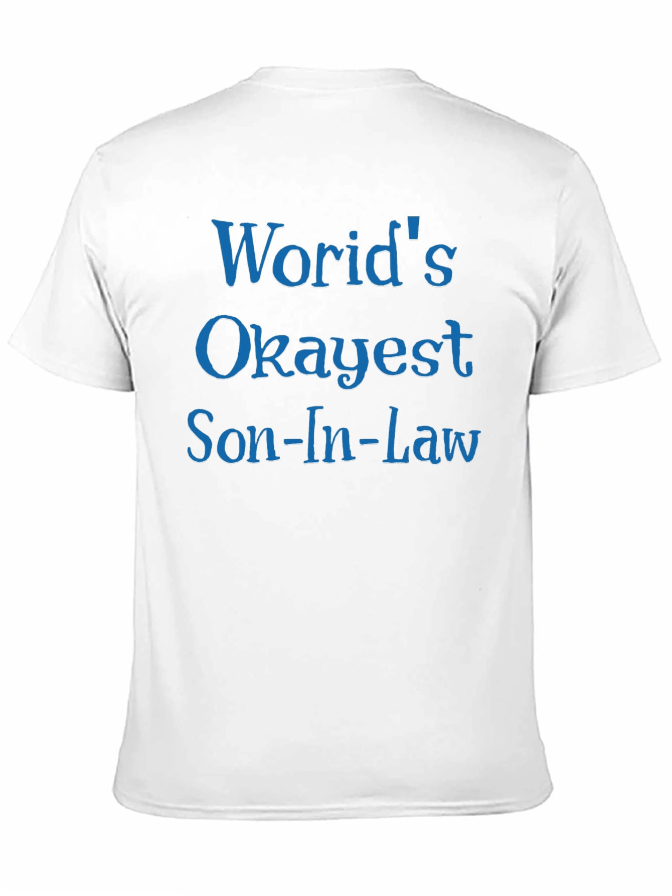 Black World's Okayest Son-In-Law T-Shirt view 11