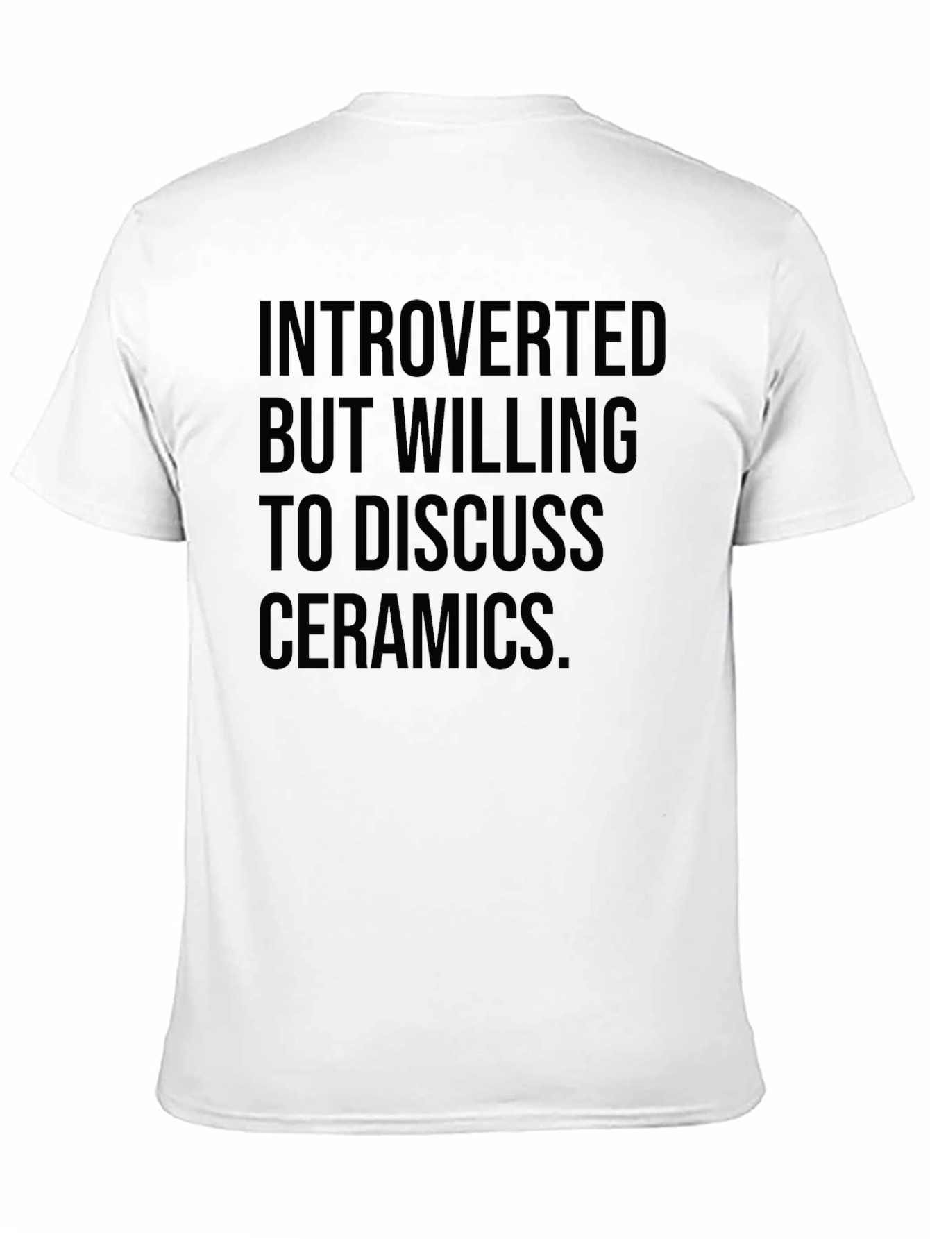 Black Introverted Ceramics T-Shirt Funny Gift view 11