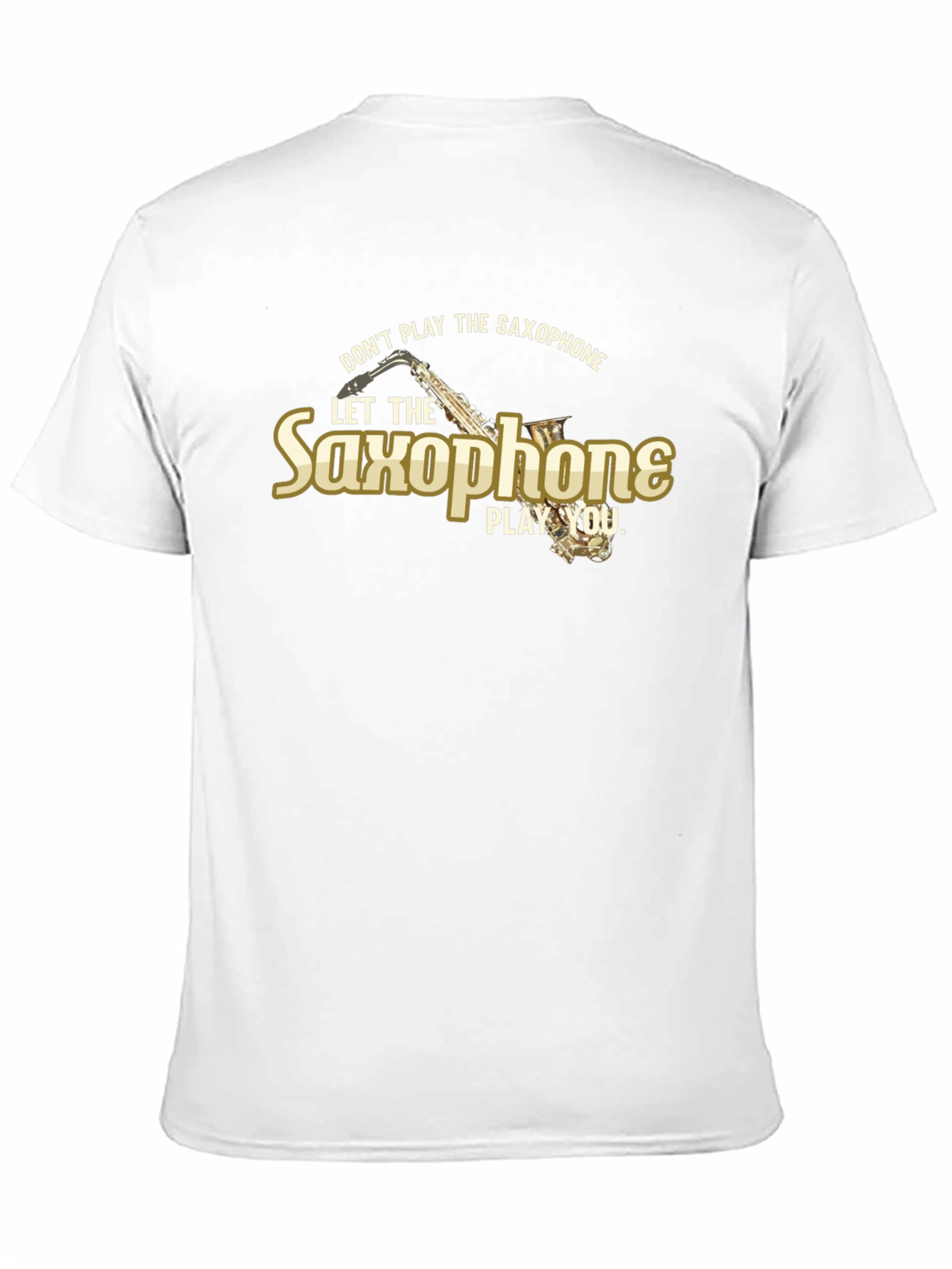 Black Don't Play the Saxophone Let it Play You T-Shirt view 11