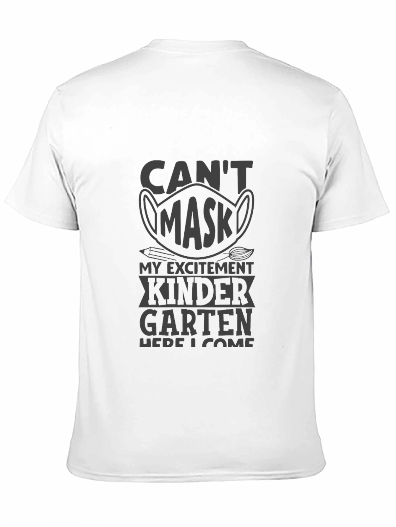 Can't Mask My Excitement Kindergarten T-Shirt - 11