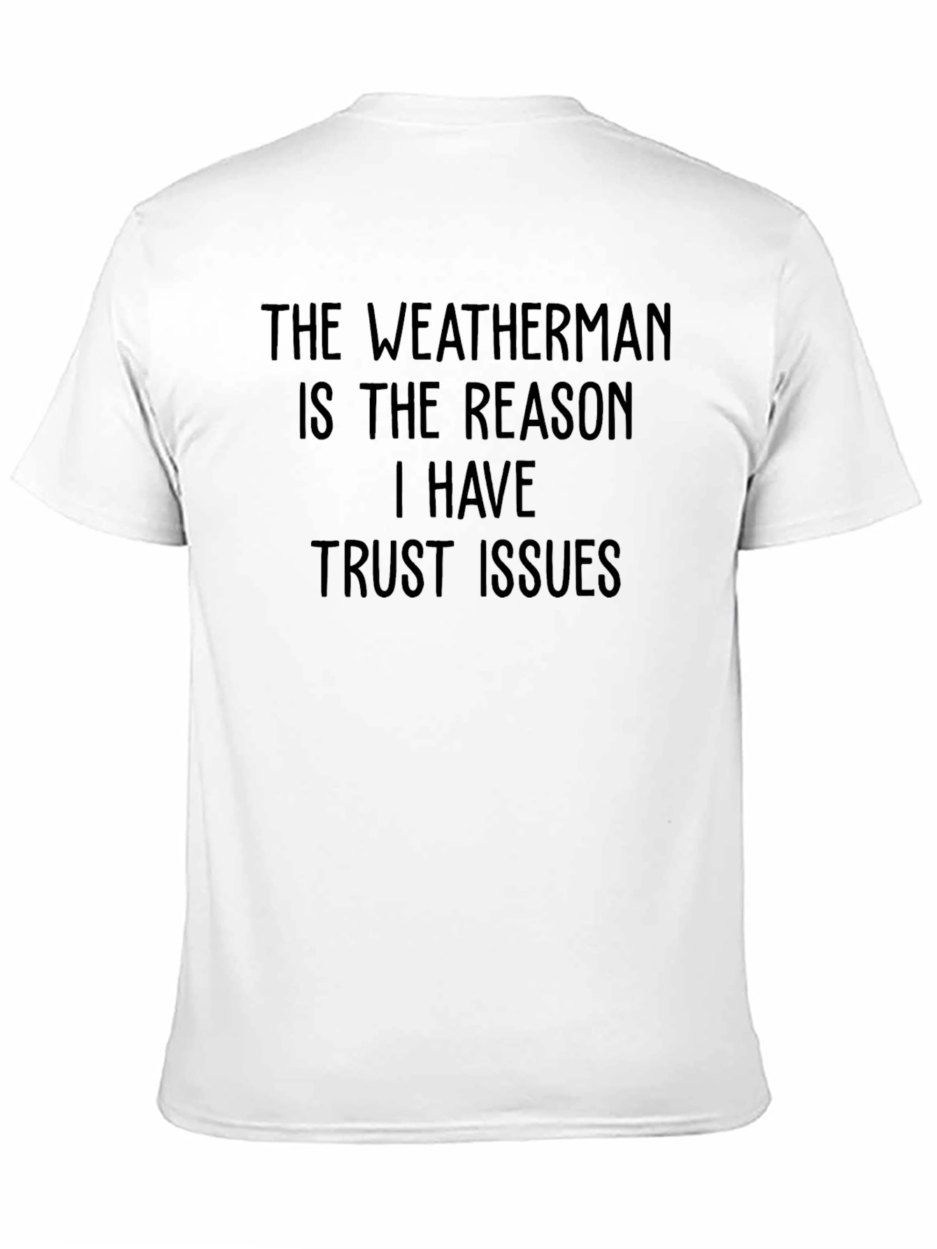 Black Funny Weatherman Trust Issues Black T-Shirt view 11