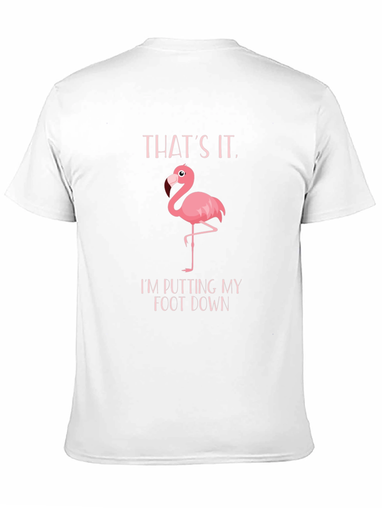 Black Funny Flamingo T-Shirt: "Putting My Foot Down" view 11