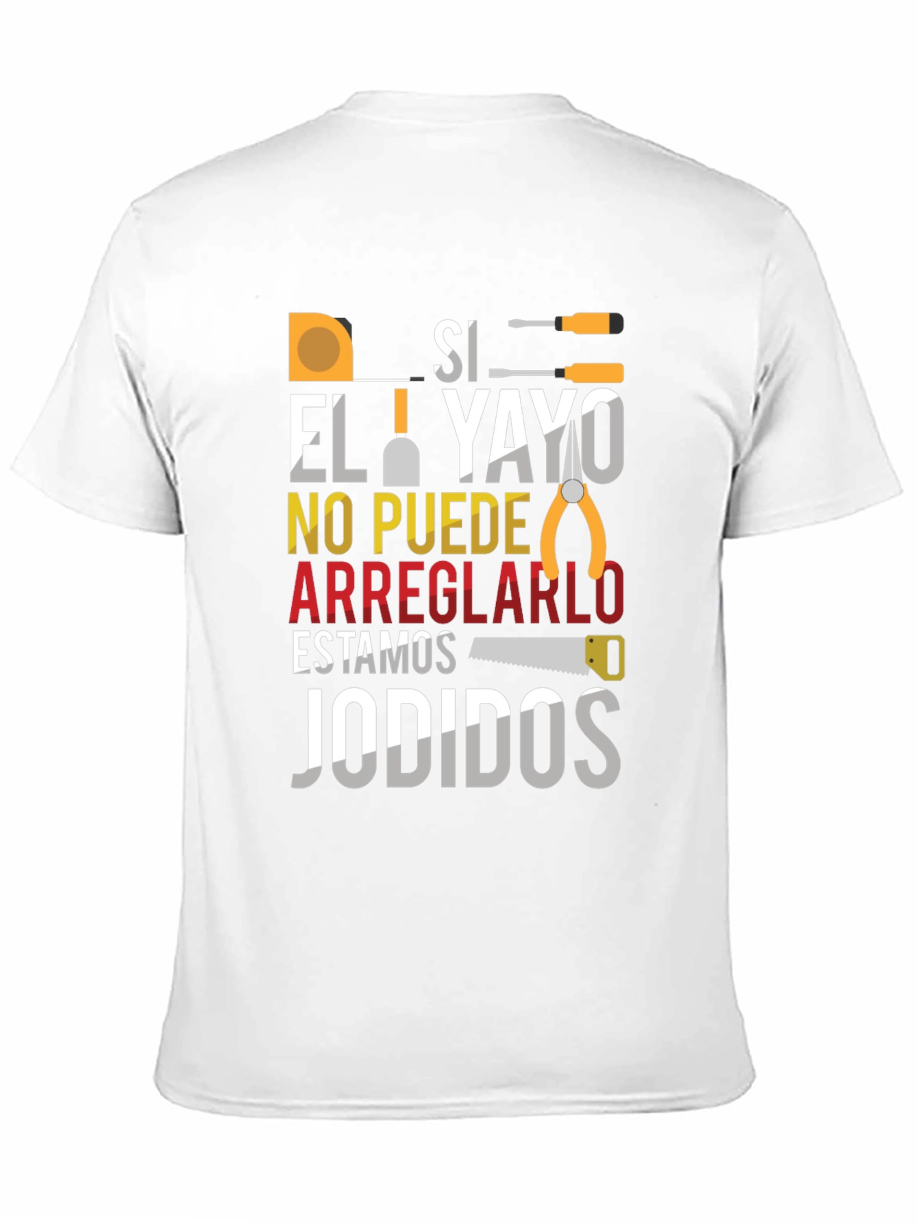 Black Si El Yayo T-Shirt - Handyman Funny Tee view 11