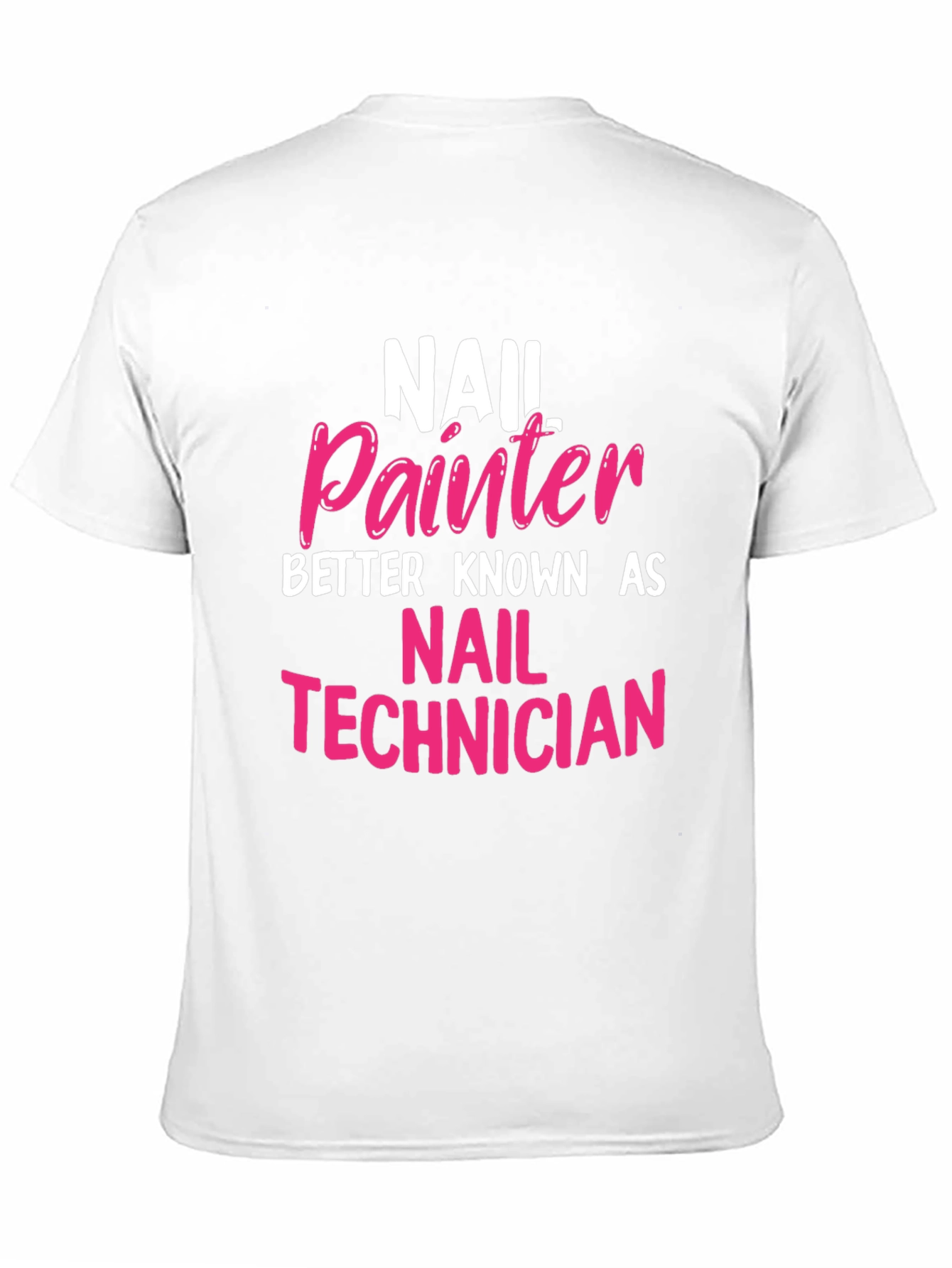Black Nail Painter Technician T-Shirt - Perfect Gift! view 11