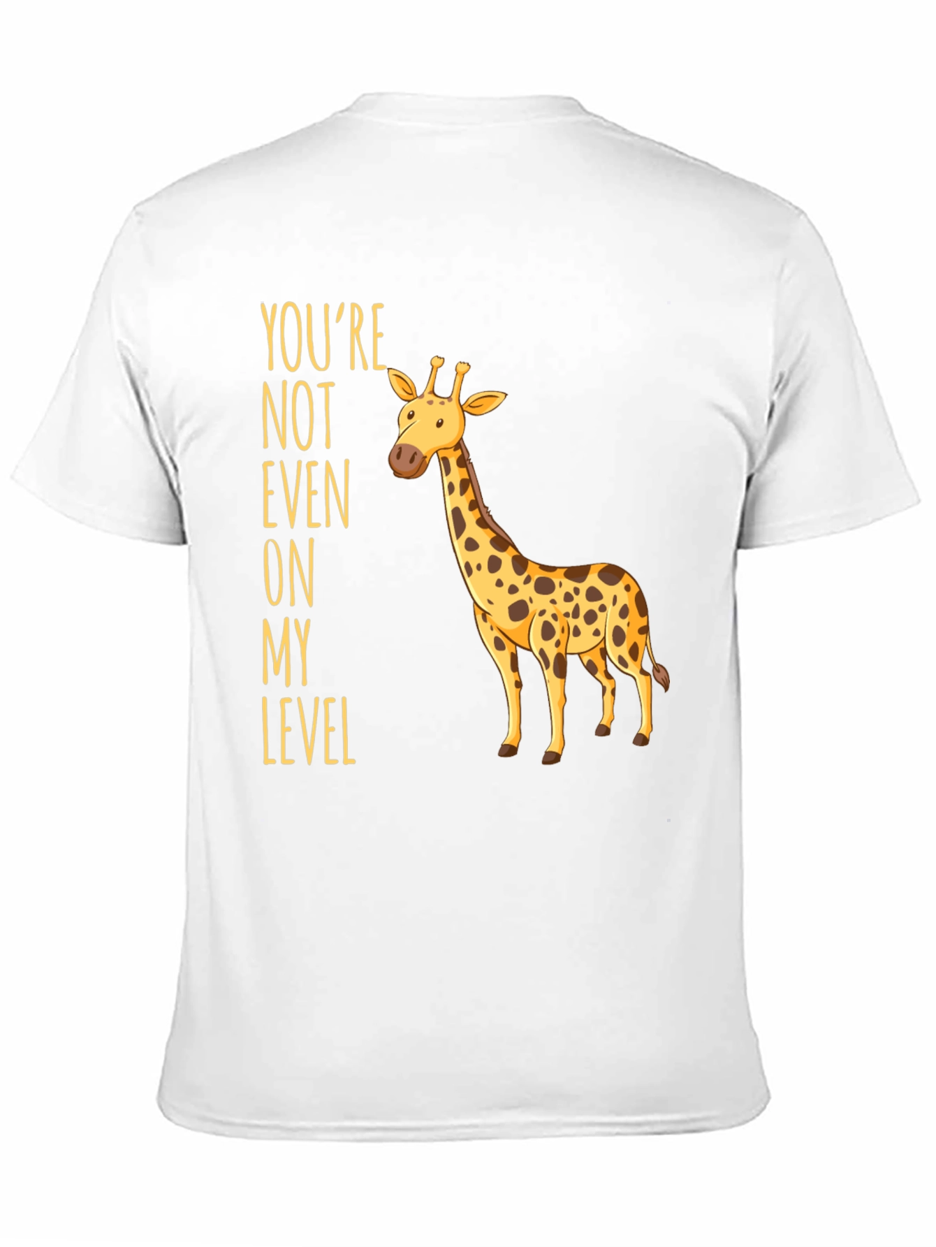 Black Giraffe Humor T-Shirt - You're Not Even On My Level view 11
