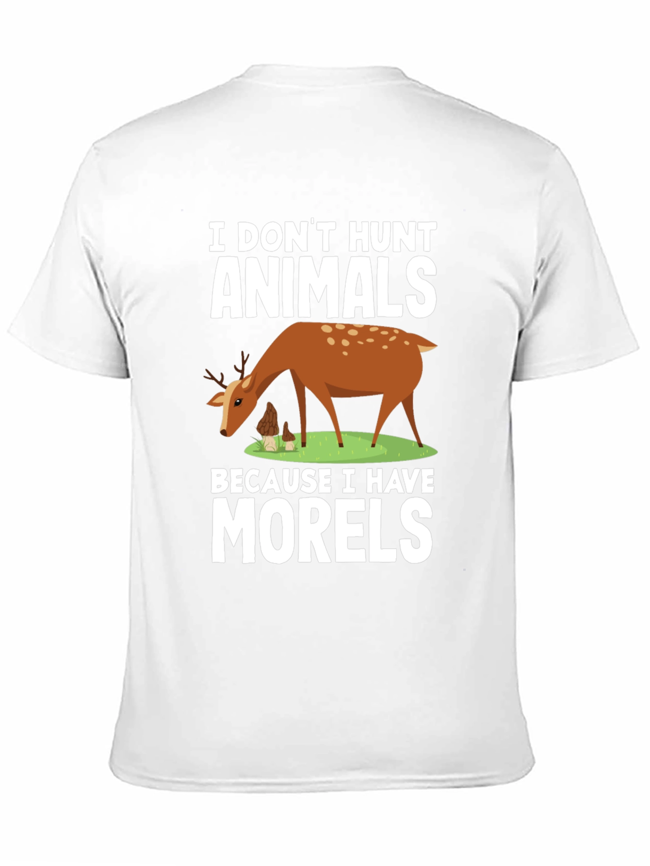 Black I Don't Hunt Animals, I Have Morels Funny T-Shirt view 11
