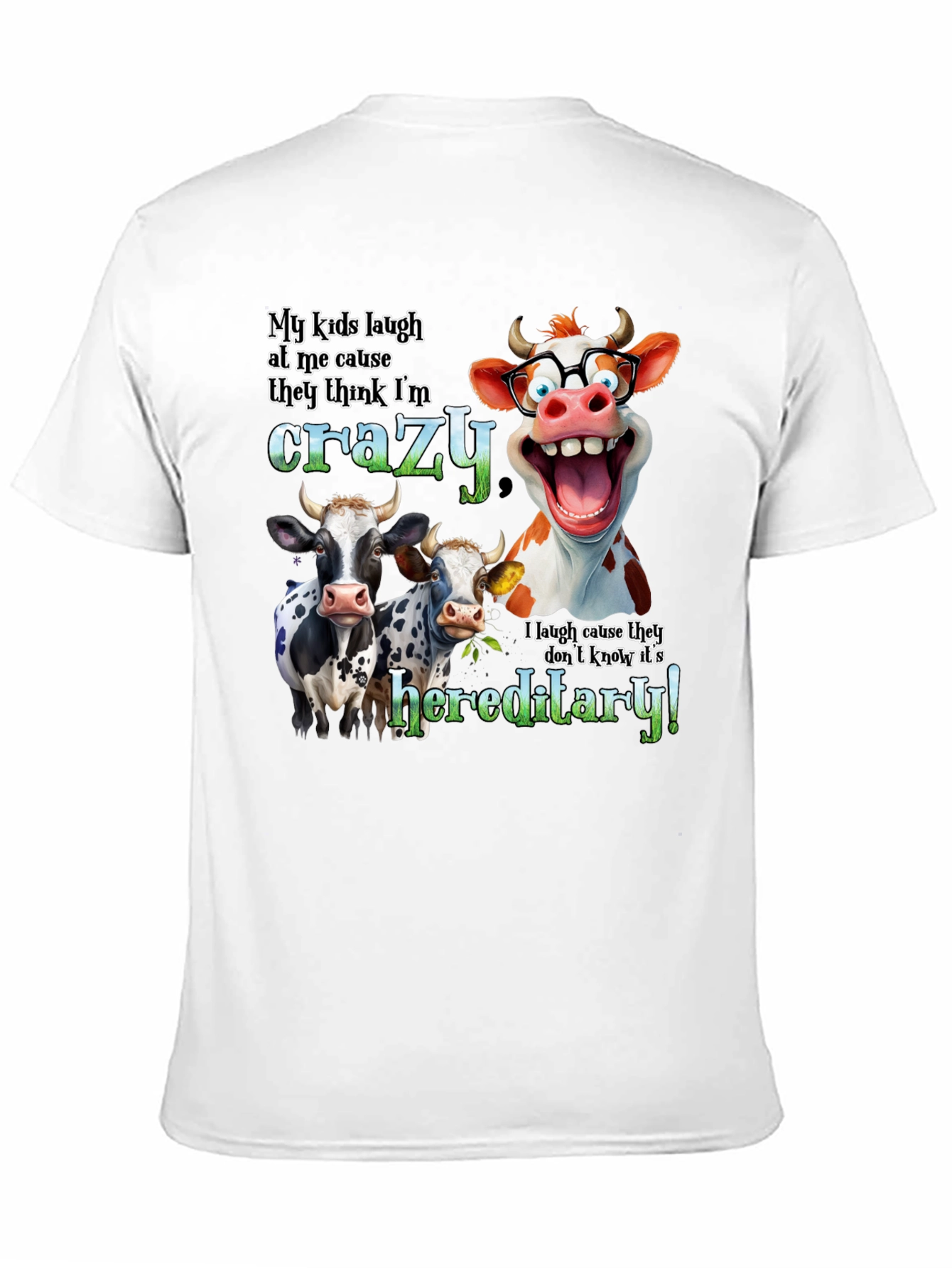 Black Crazy Cow Hereditary Humor T-Shirt view 11