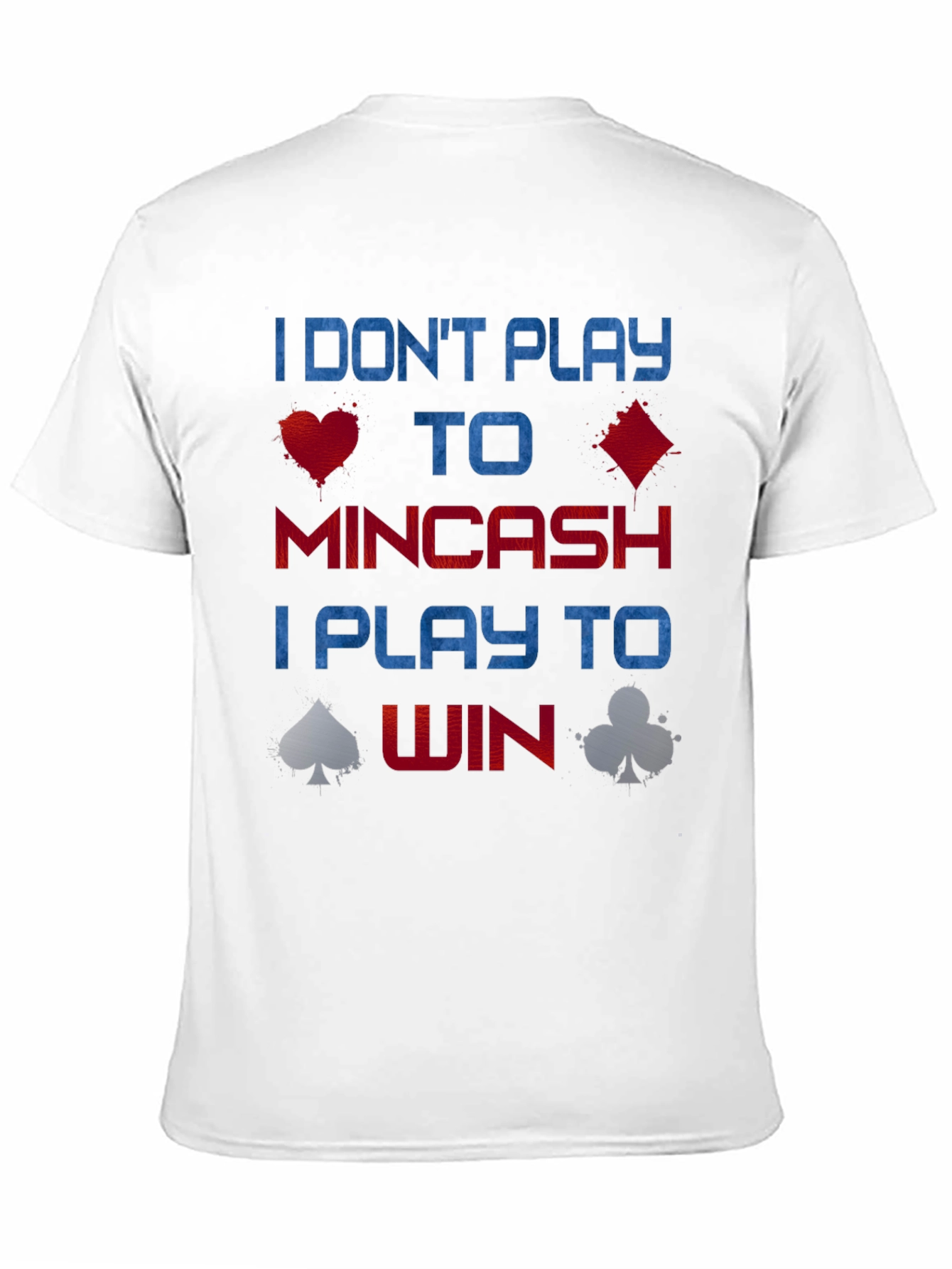 Black Poker Player T-Shirt - I Play to Win view 11