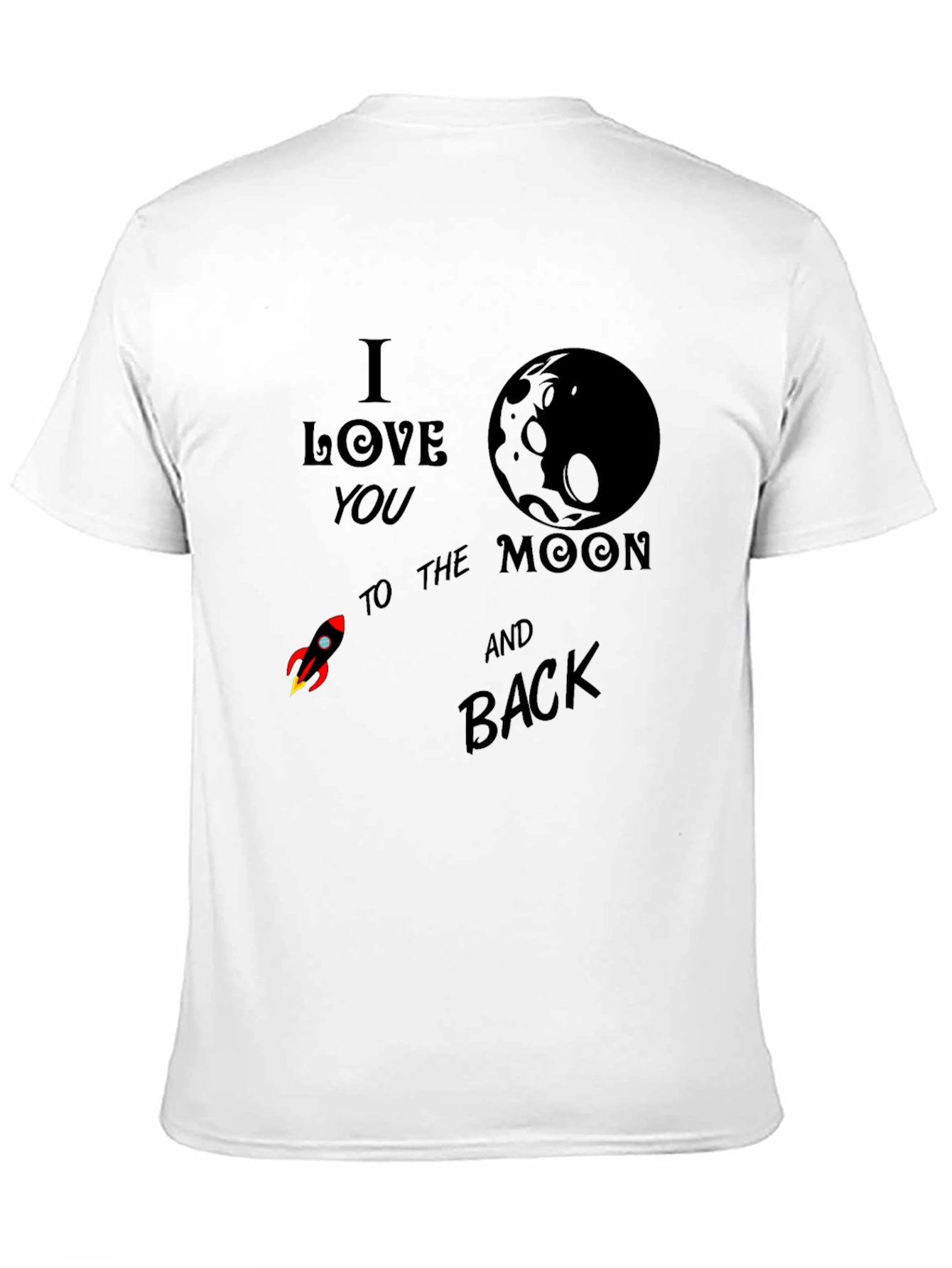 Black I Love You To The Moon & Back T-Shirt view 11