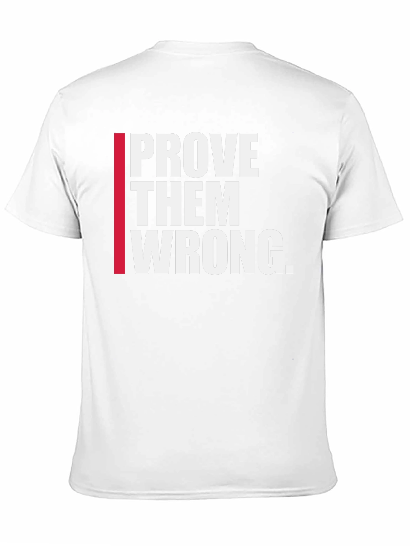 Black Prove Them Wrong Graphic Tee - Motivational Shirt view 11