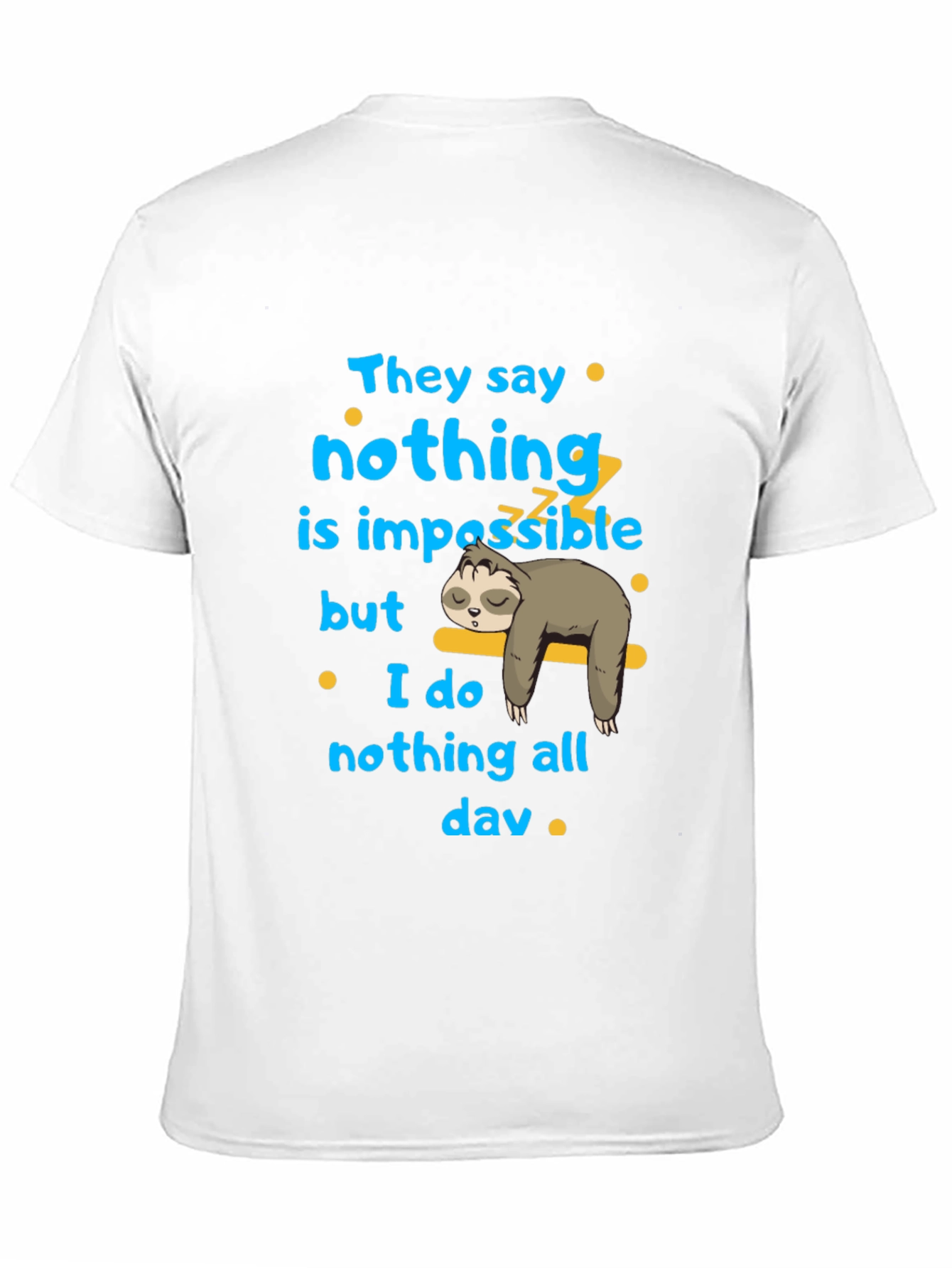 Black Nothing is Impossible Sloth Graphic T-Shirt view 11