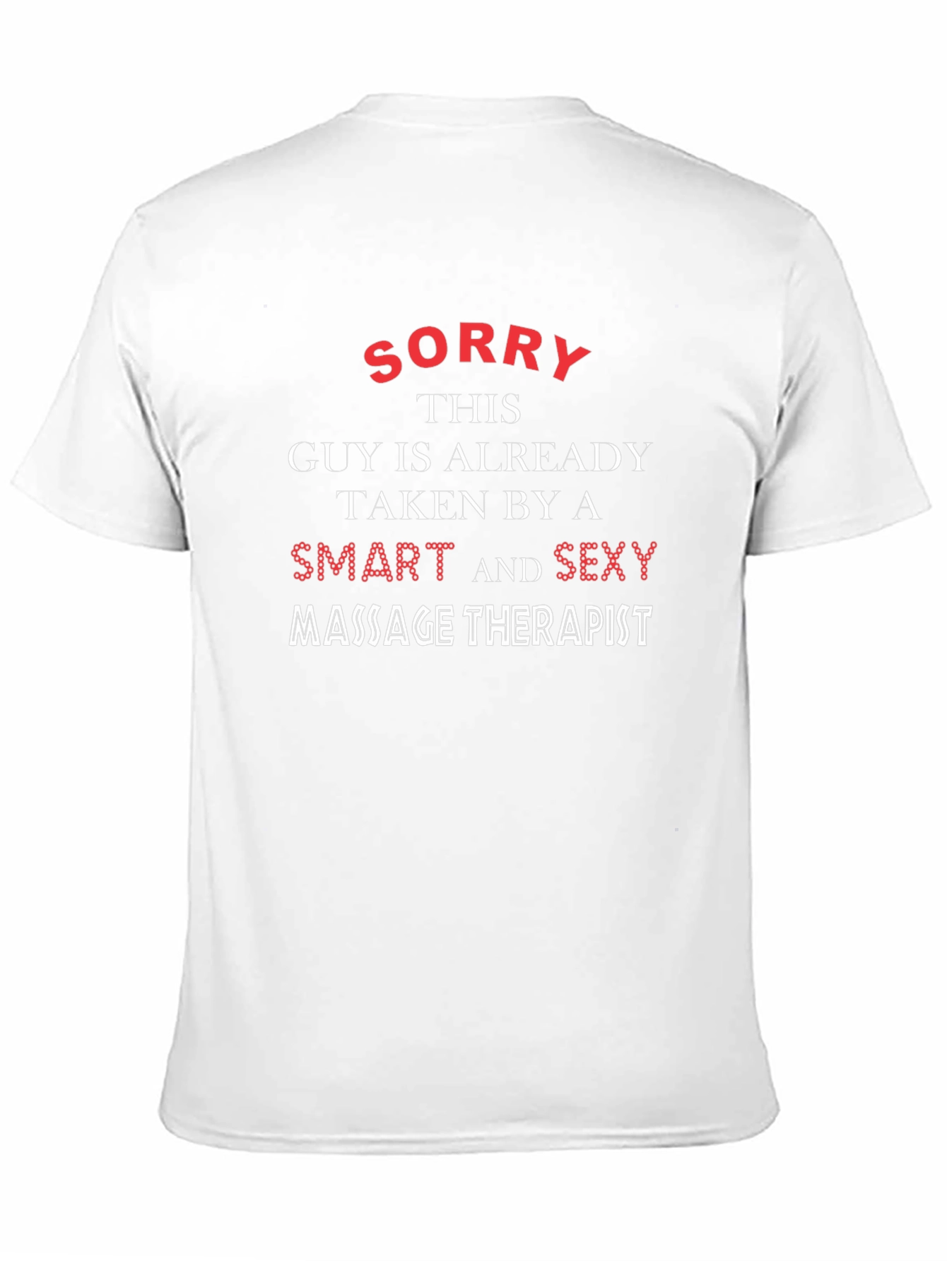 Black Funny Massage Therapist T-Shirt - Sorry Taken Guy! view 11
