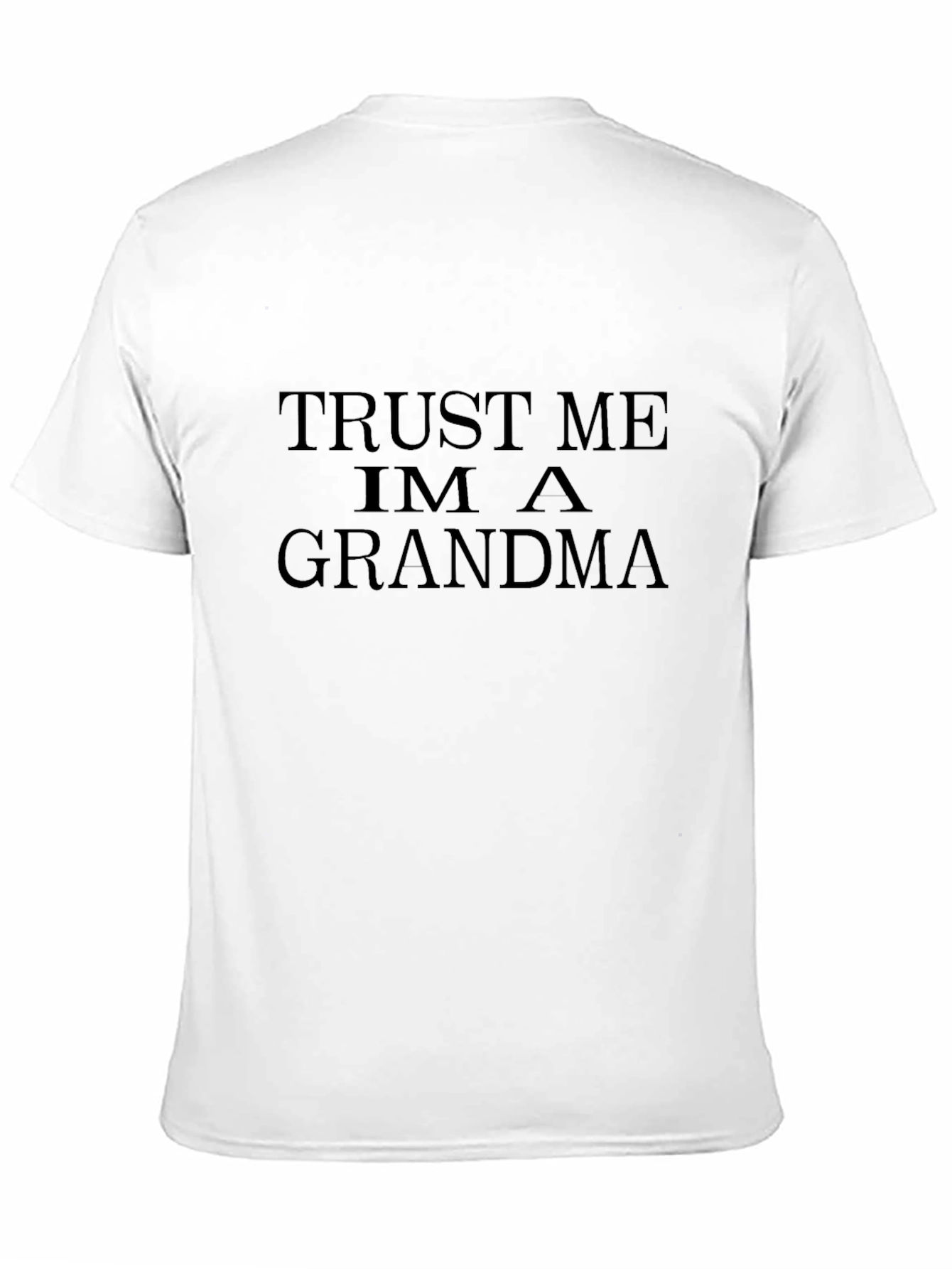 Black Trust Me I'm A Grandma - Unisex T-Shirt view 11