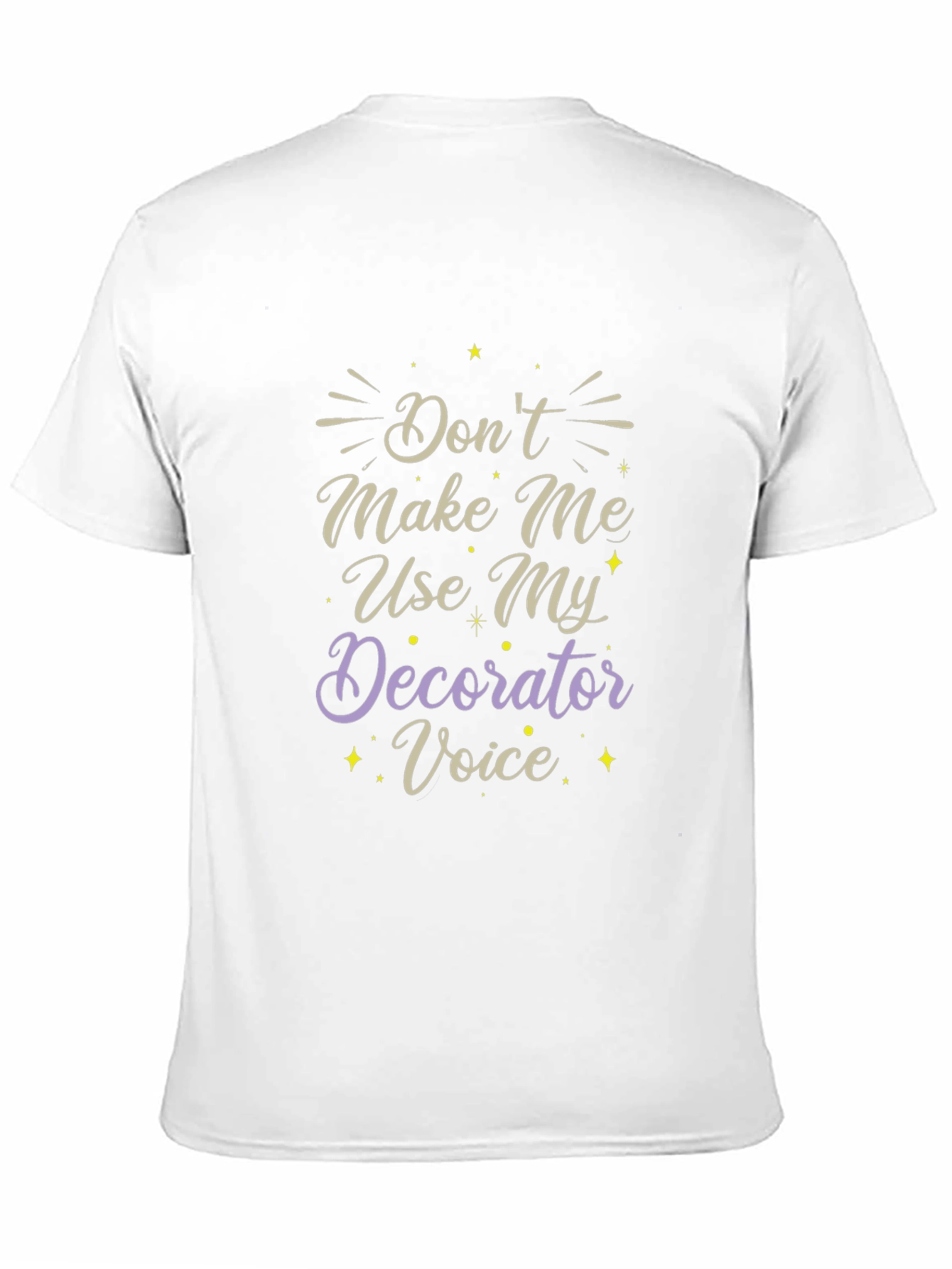 Black Decorator Voice T-Shirt - Funny Design view 11