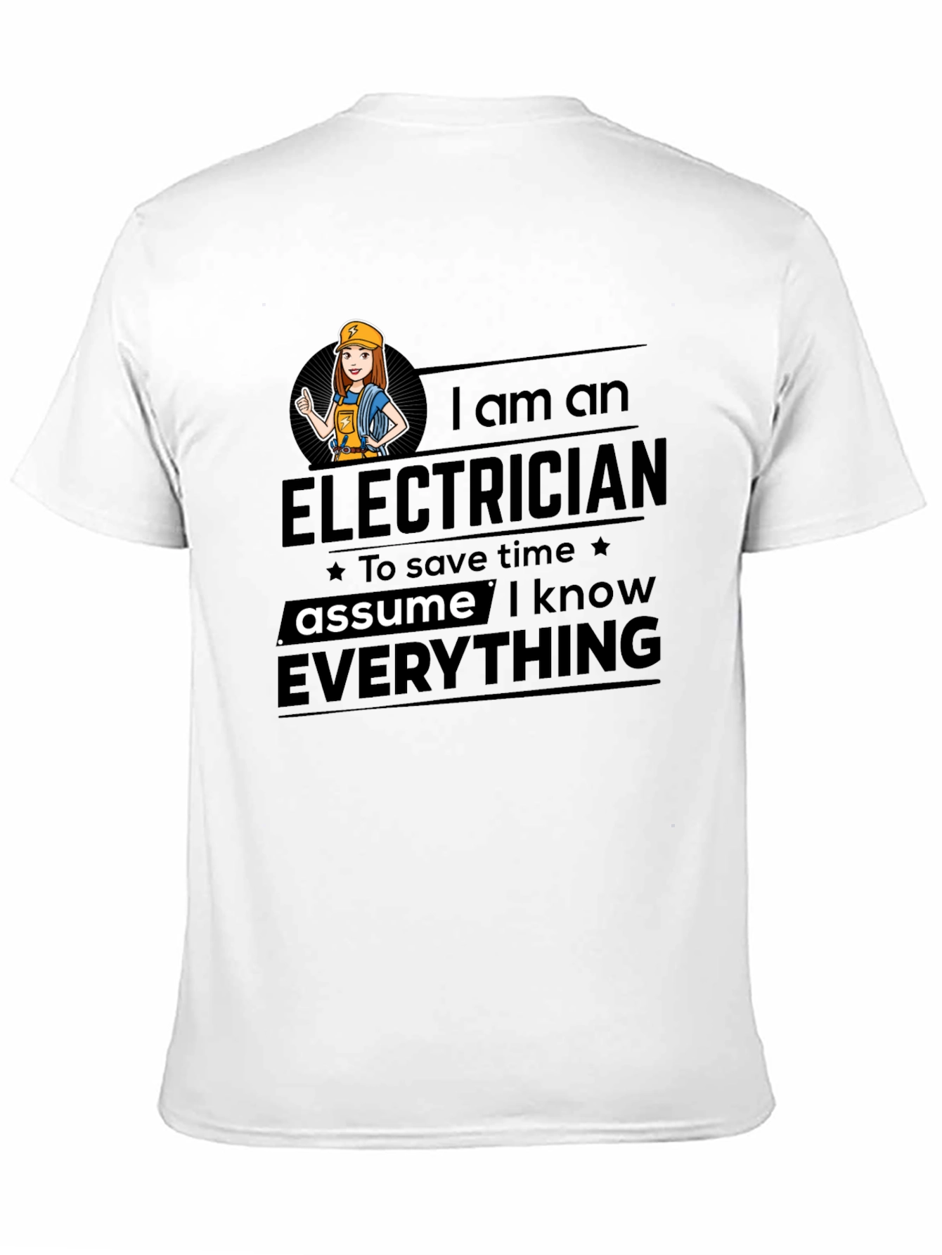 Black Electrician Humor T-Shirt - Assume I Know Everything view 11