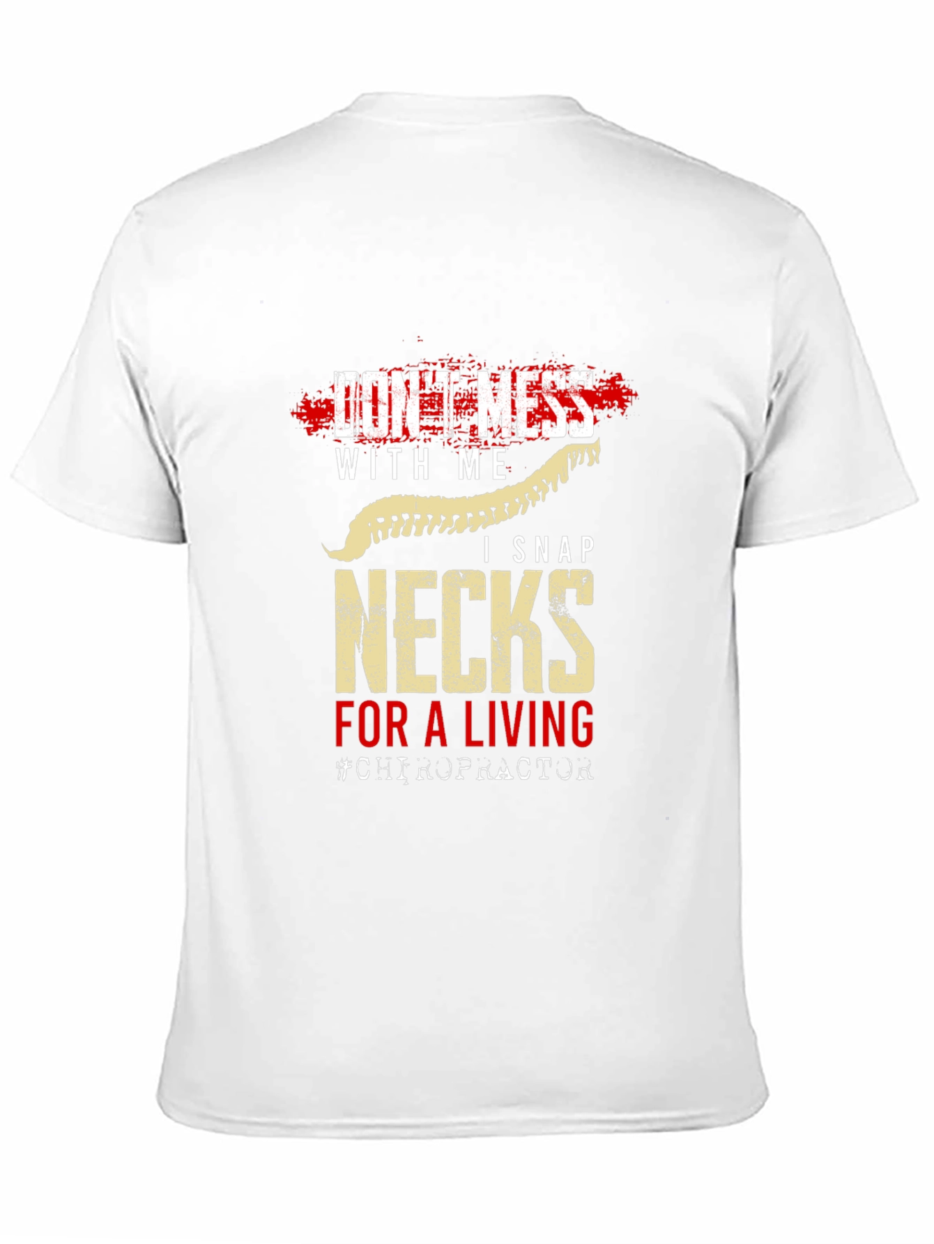 Black Don't Mess With Me Chiropractor T-Shirt view 11