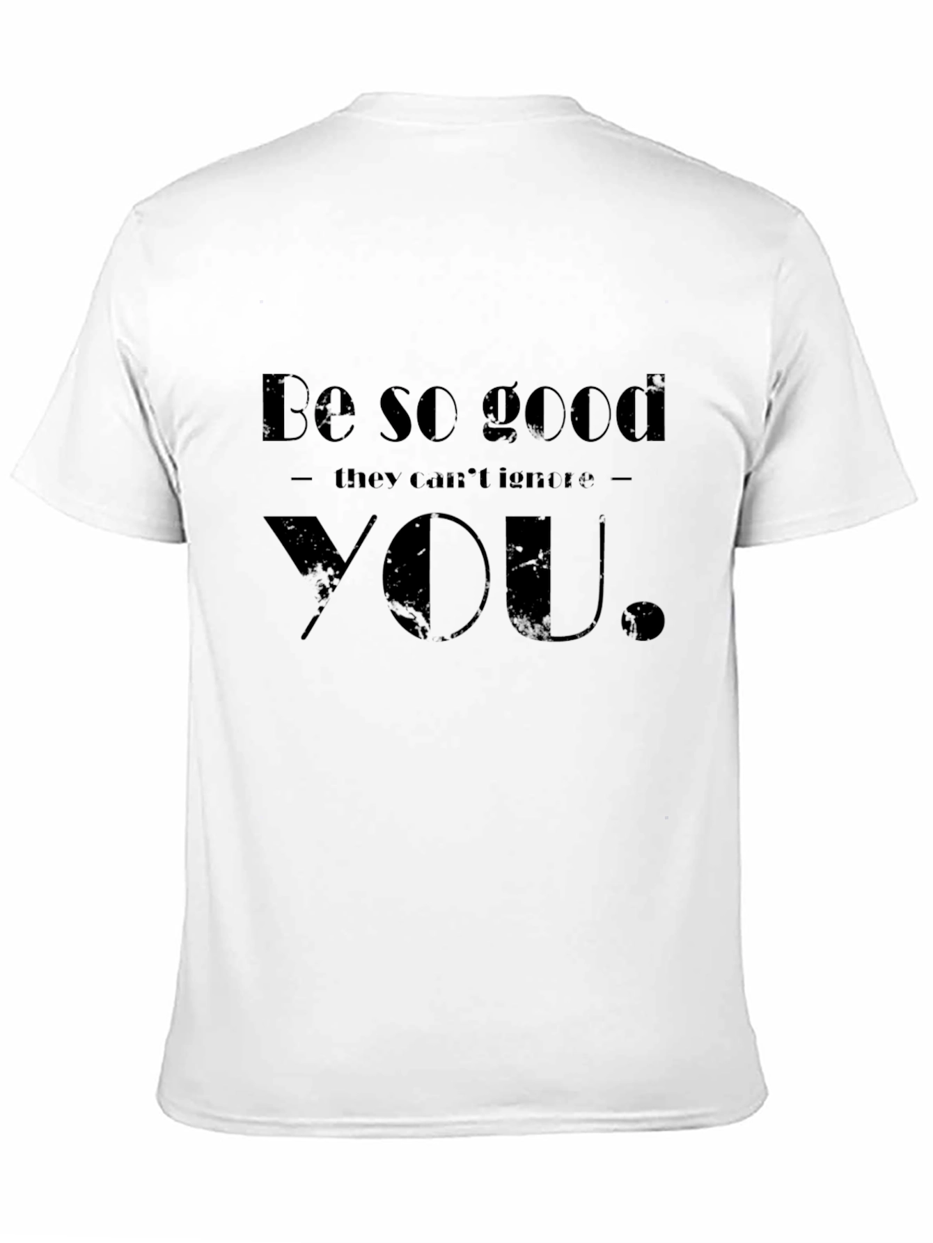 Black Be So Good T-Shirt - Motivational Tee view 11