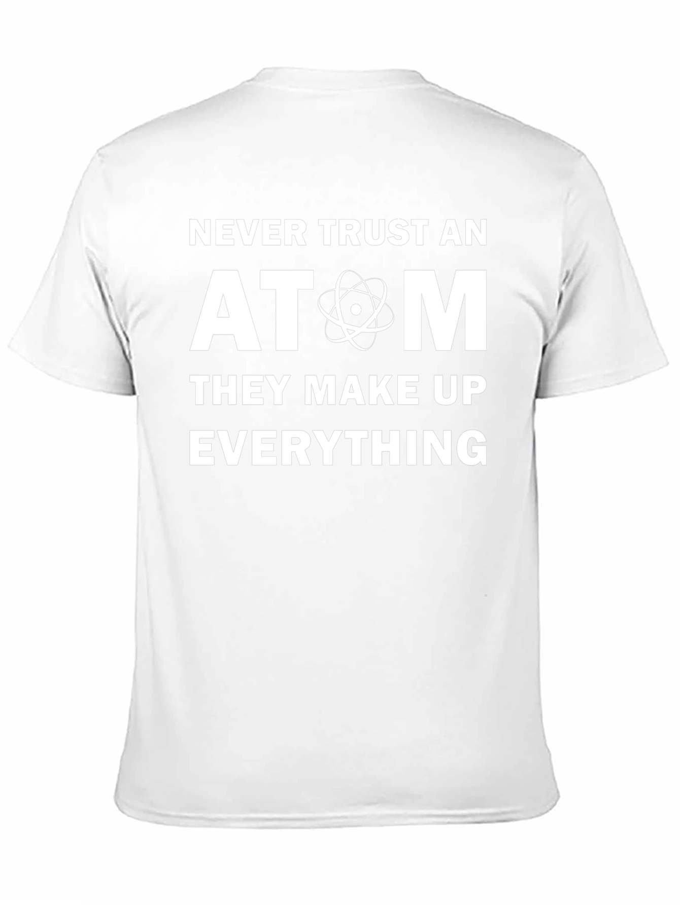 Black Never Trust An Atom T-Shirt - Funny Science Tee view 11