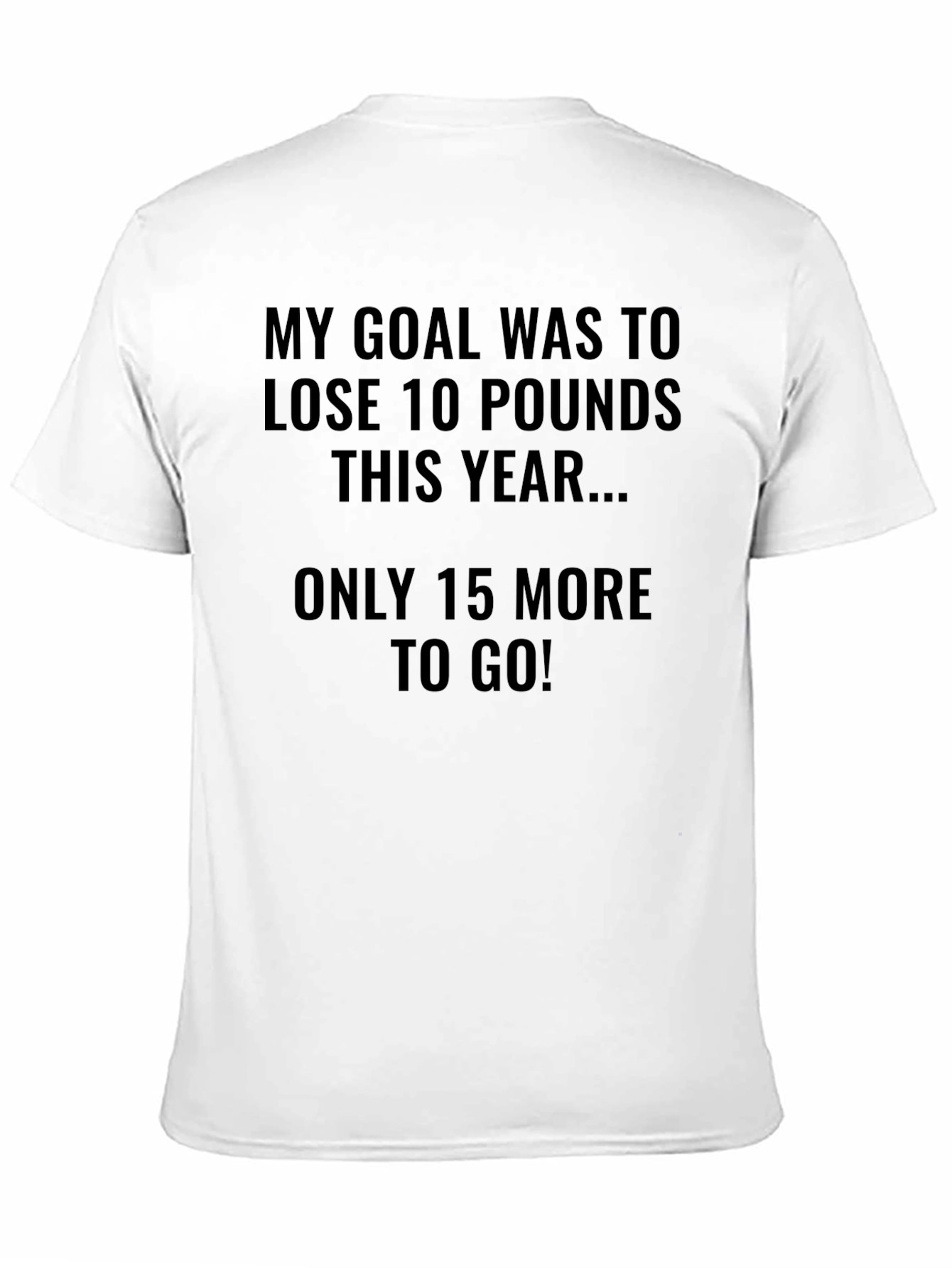 Black Funny Weight Loss Goal T-Shirt view 11