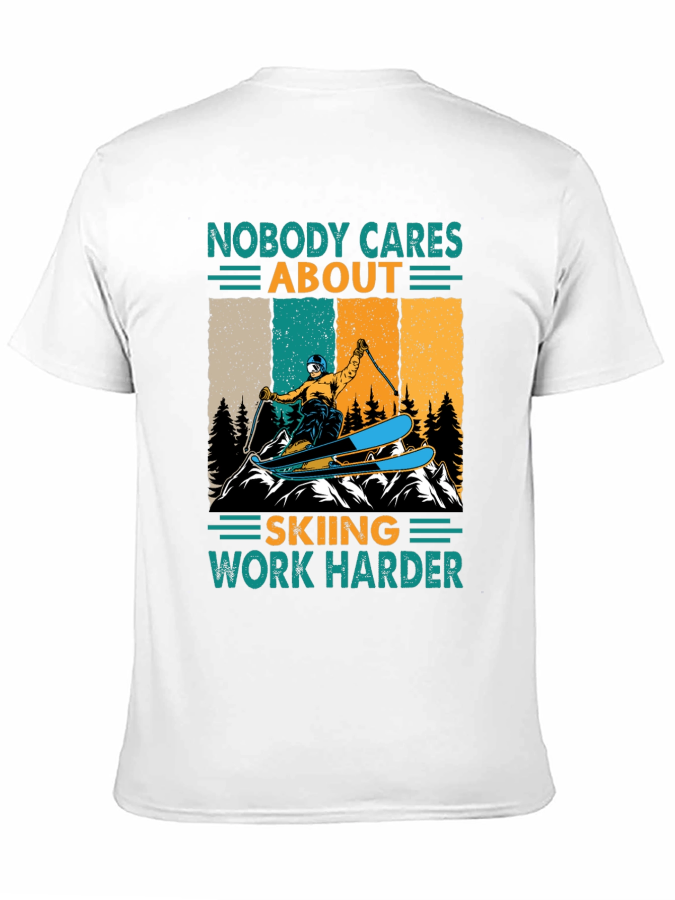 Black Skiing T-Shirt - Nobody Cares, Work Harder Graphic Tee view 11