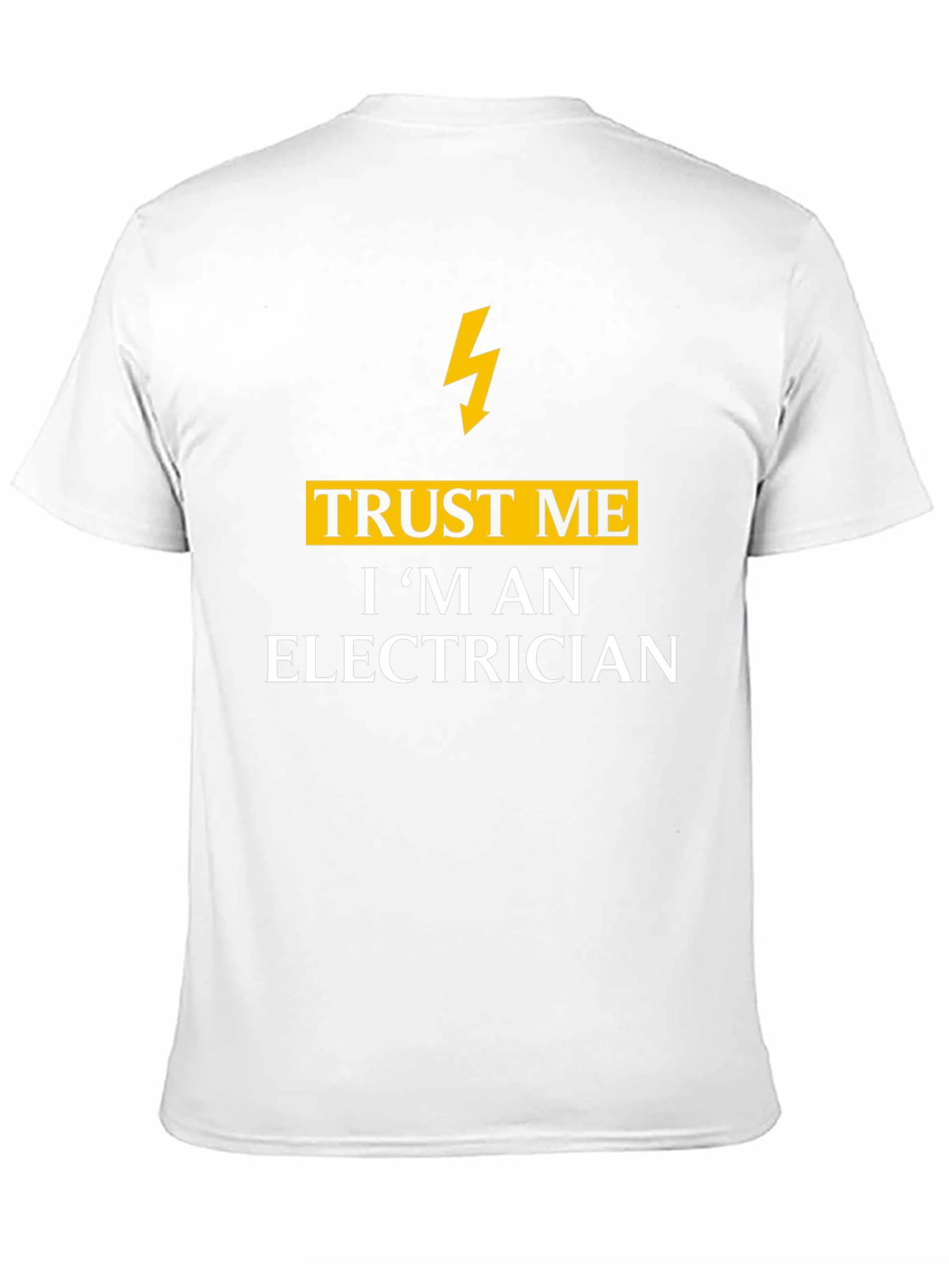 Black Trust Me I'm An Electrician T-Shirt view 11