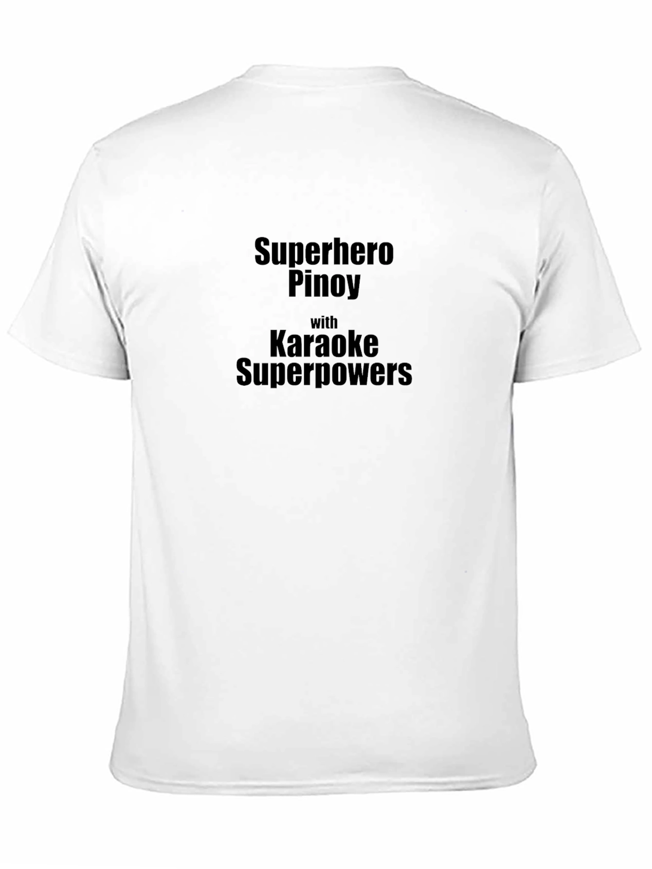 Black Superhero Pinoy Karaoke Superpowers Black T-Shirt view 11