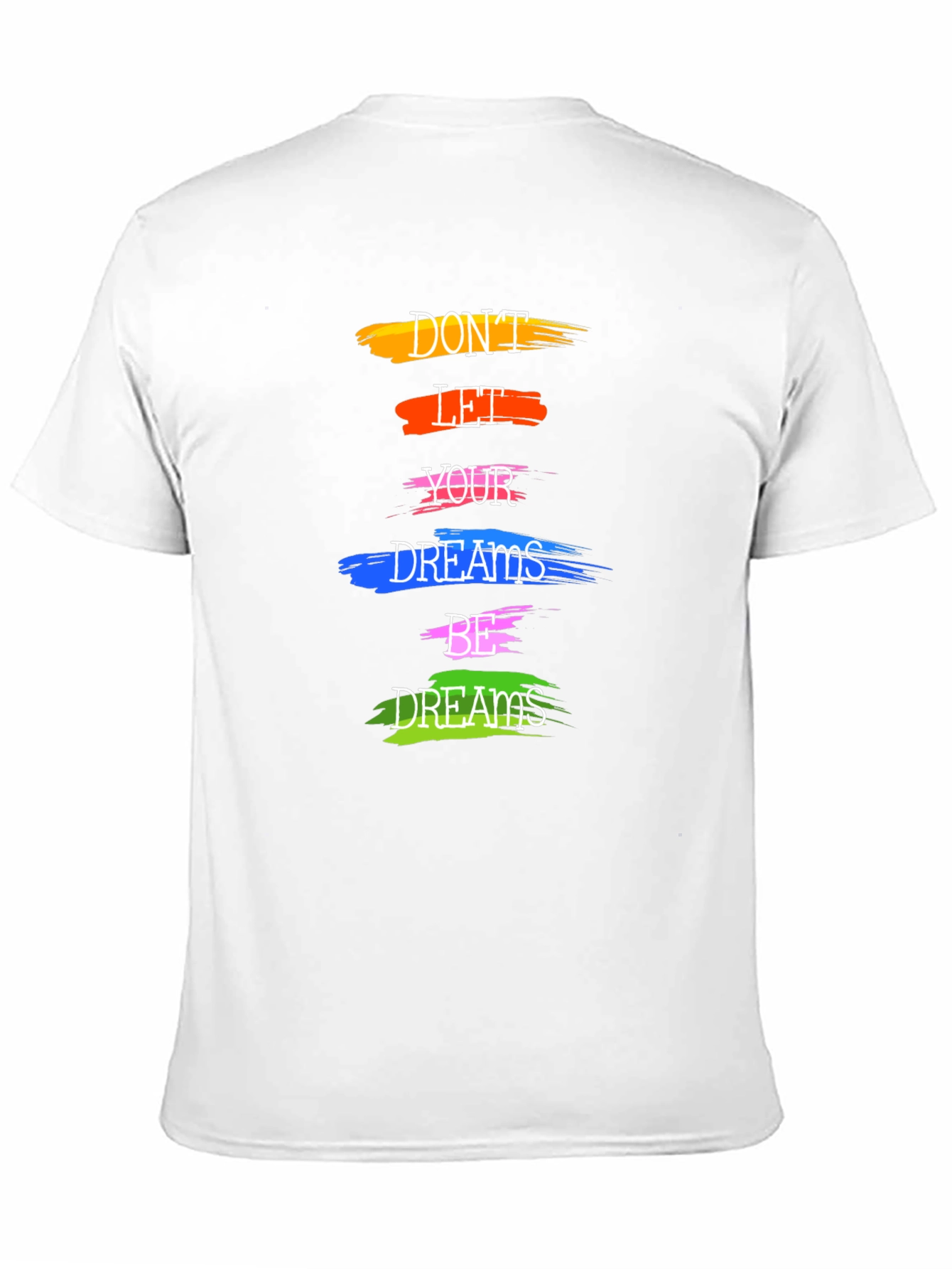 Black Motivational 'Don't Let Your Dreams Be Dreams' Graphic Tee view 11