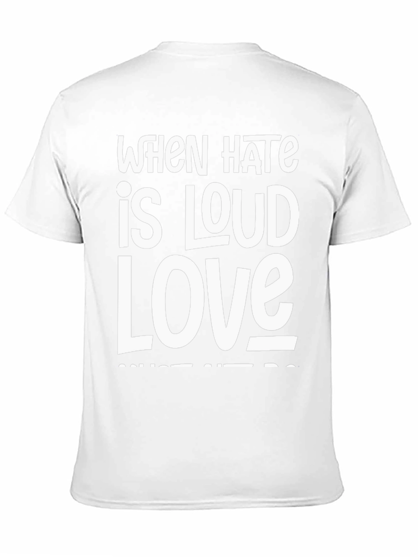 Black When Hate is Loud Love T-Shirt view 11