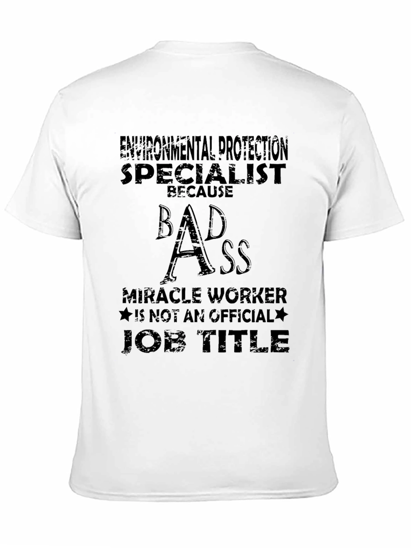 Black Environmental Protection Specialist Funny T-Shirt view 11