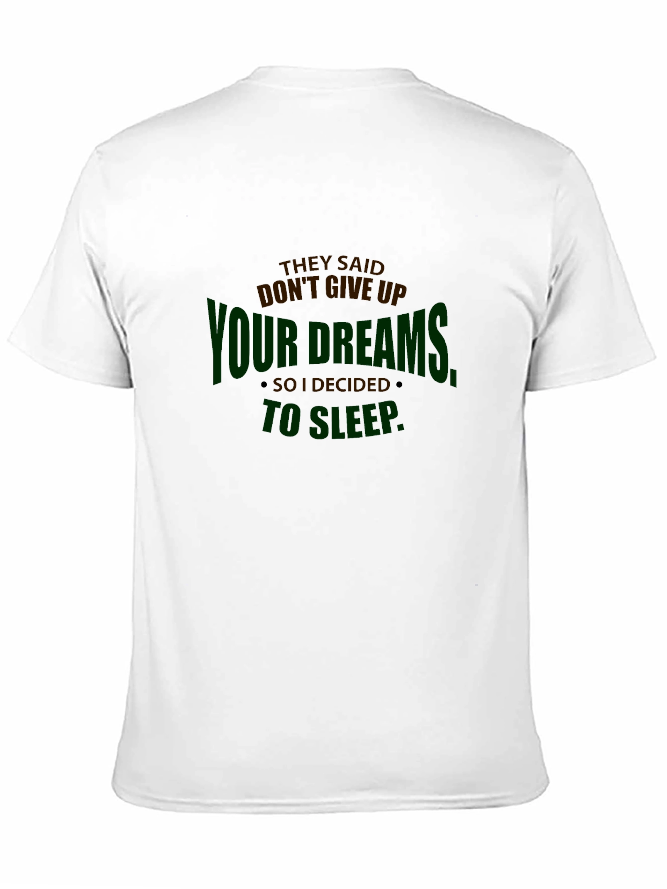 Black Funny Slogan Graphic Tee - Don't Give Up Dreams view 11