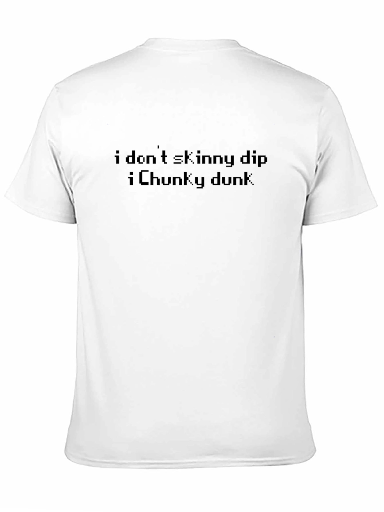 Black I Don't Skinny Dip I Chunky Dunk T-Shirt view 11
