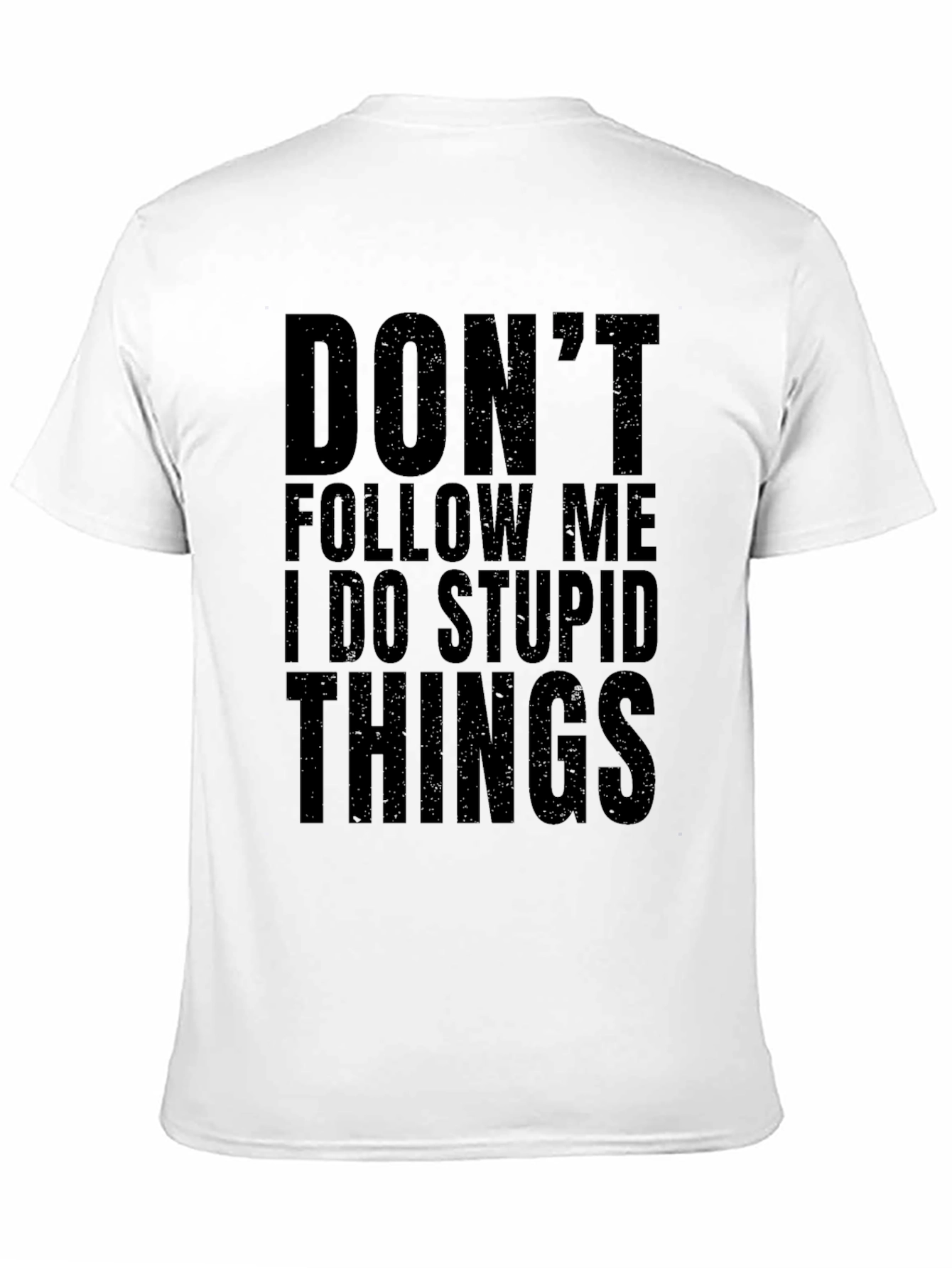 Black Funny "Don't Follow Me" Graphic Black T-Shirt view 11