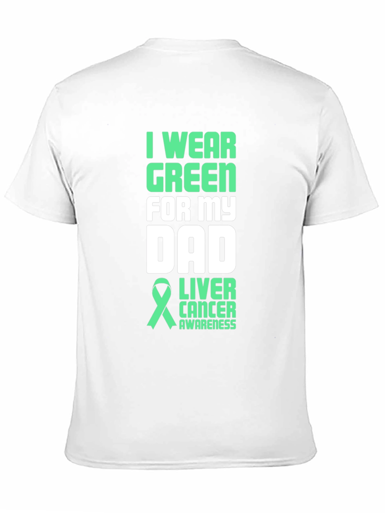 Green Ribbon Liver Cancer Awareness Dad T-Shirt - 11