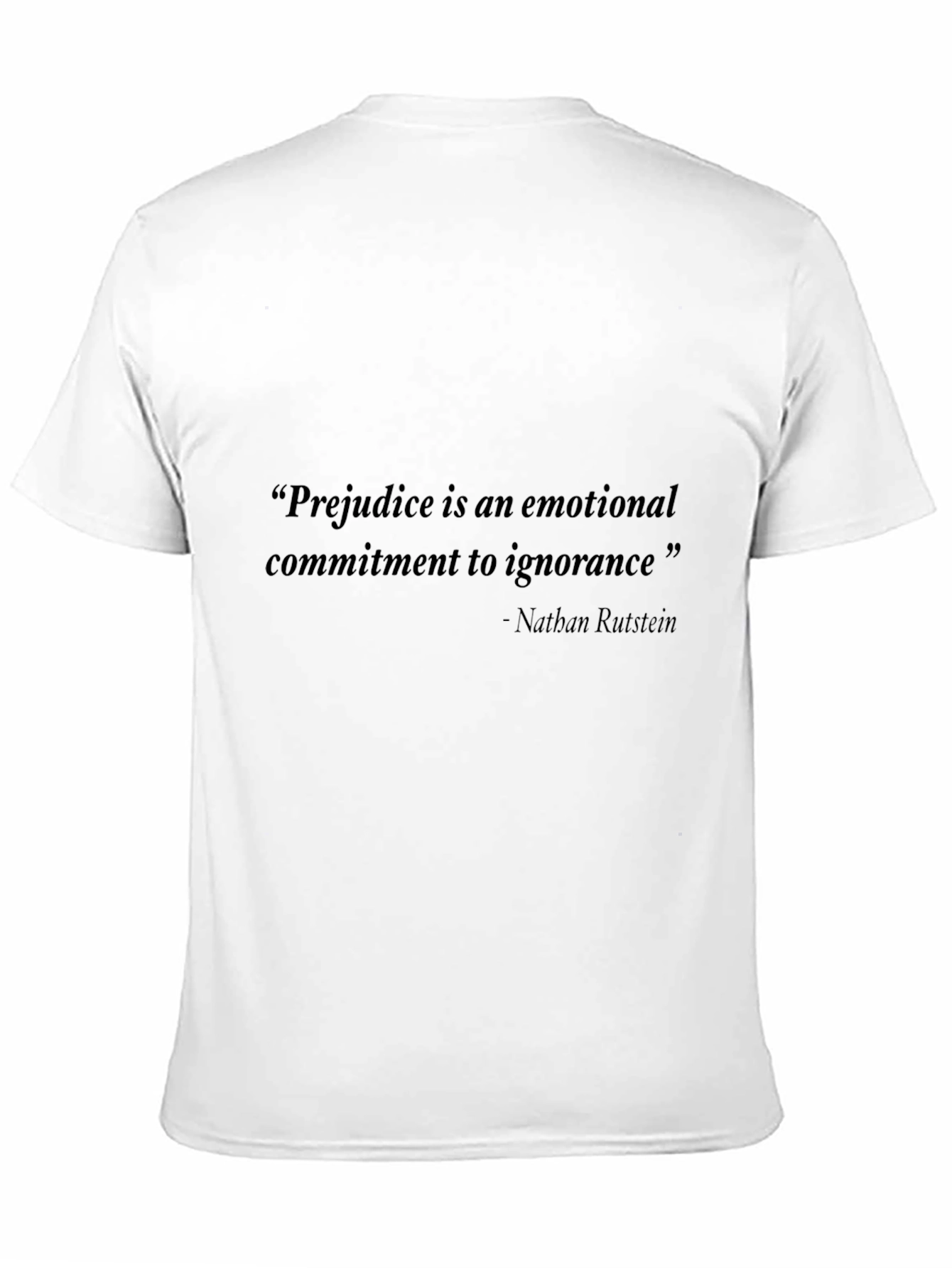 Black Quote Graphic Tee: Prejudice is Ignorance view 11