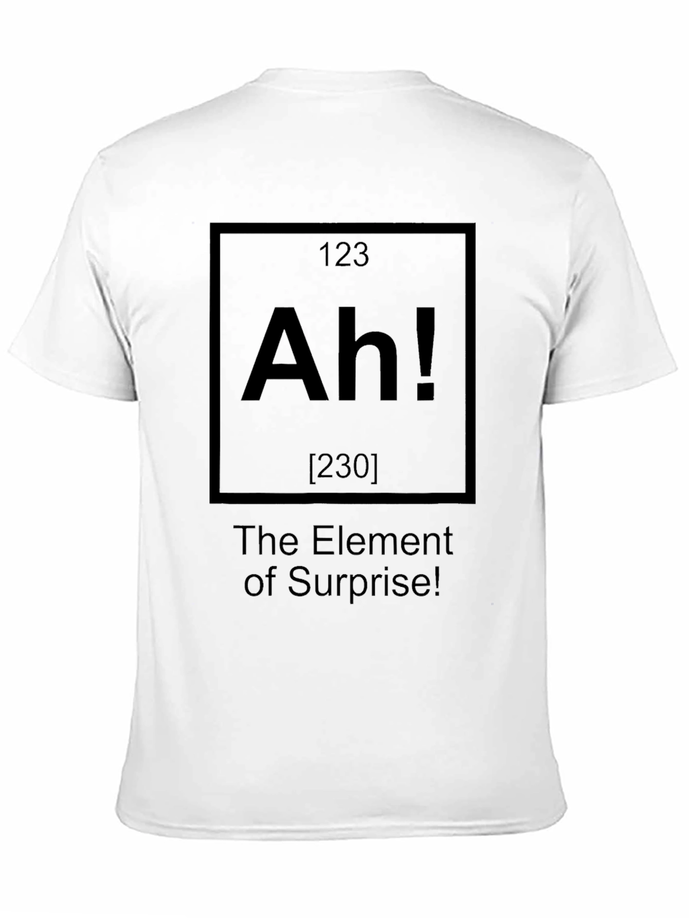 Black Ah! The Element of Surprise! T-Shirt view 11