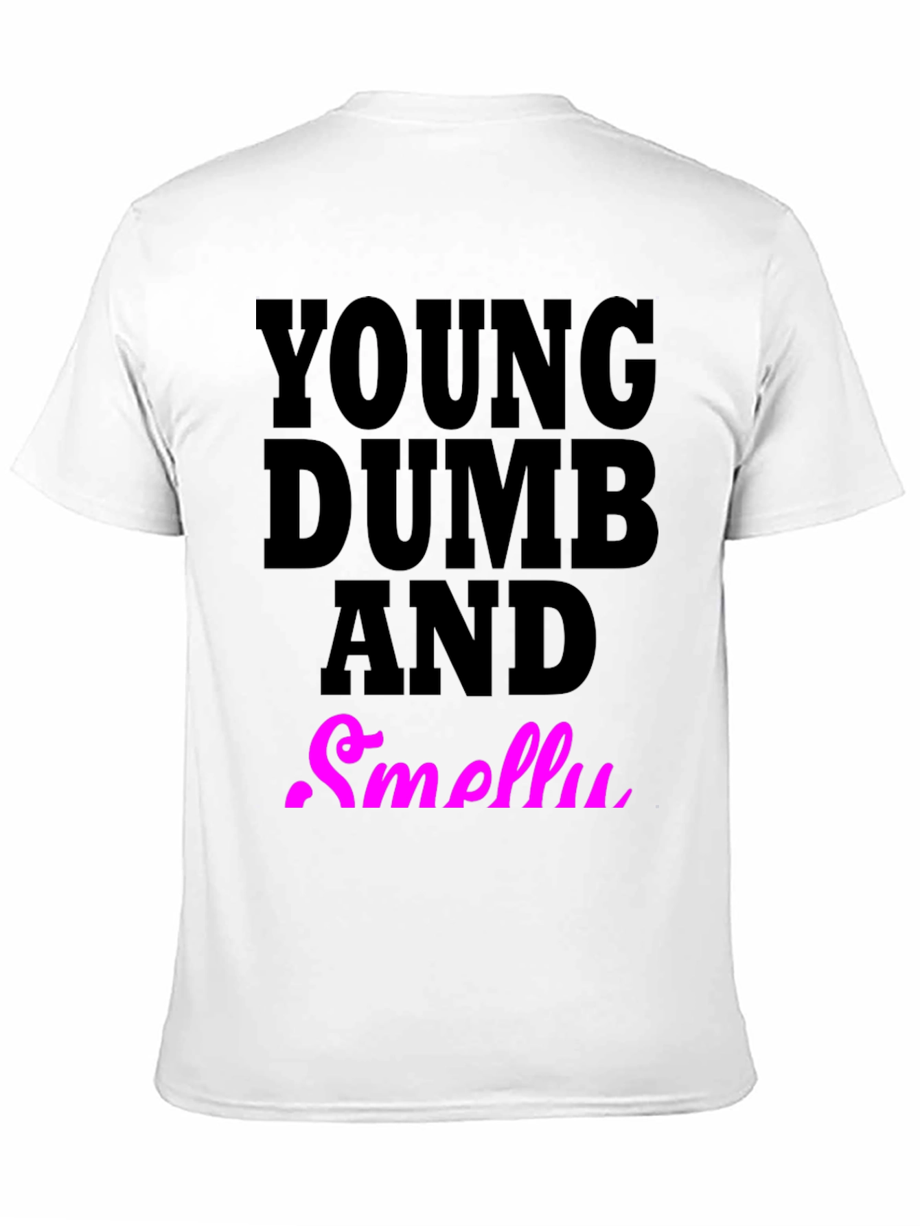 Black Young Dumb And Smelly T-Shirt view 11