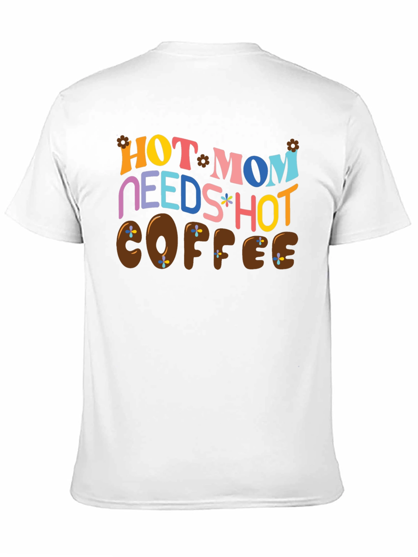 Black Hot Mom Needs Hot Coffee Graphic T-Shirt view 11