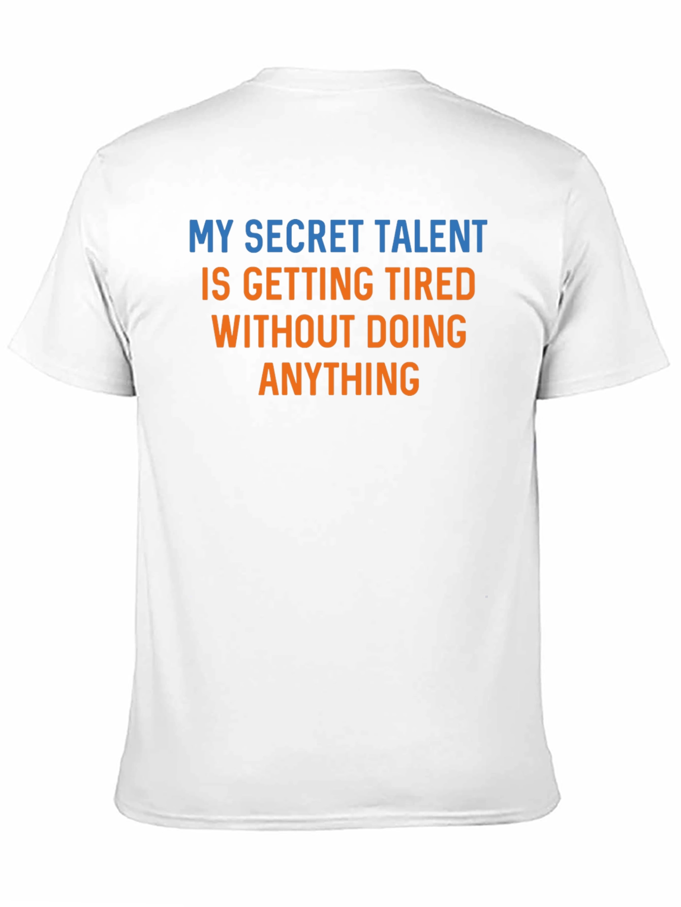 Black My Secret Talent T-Shirt - Funny Slogan Tee view 11