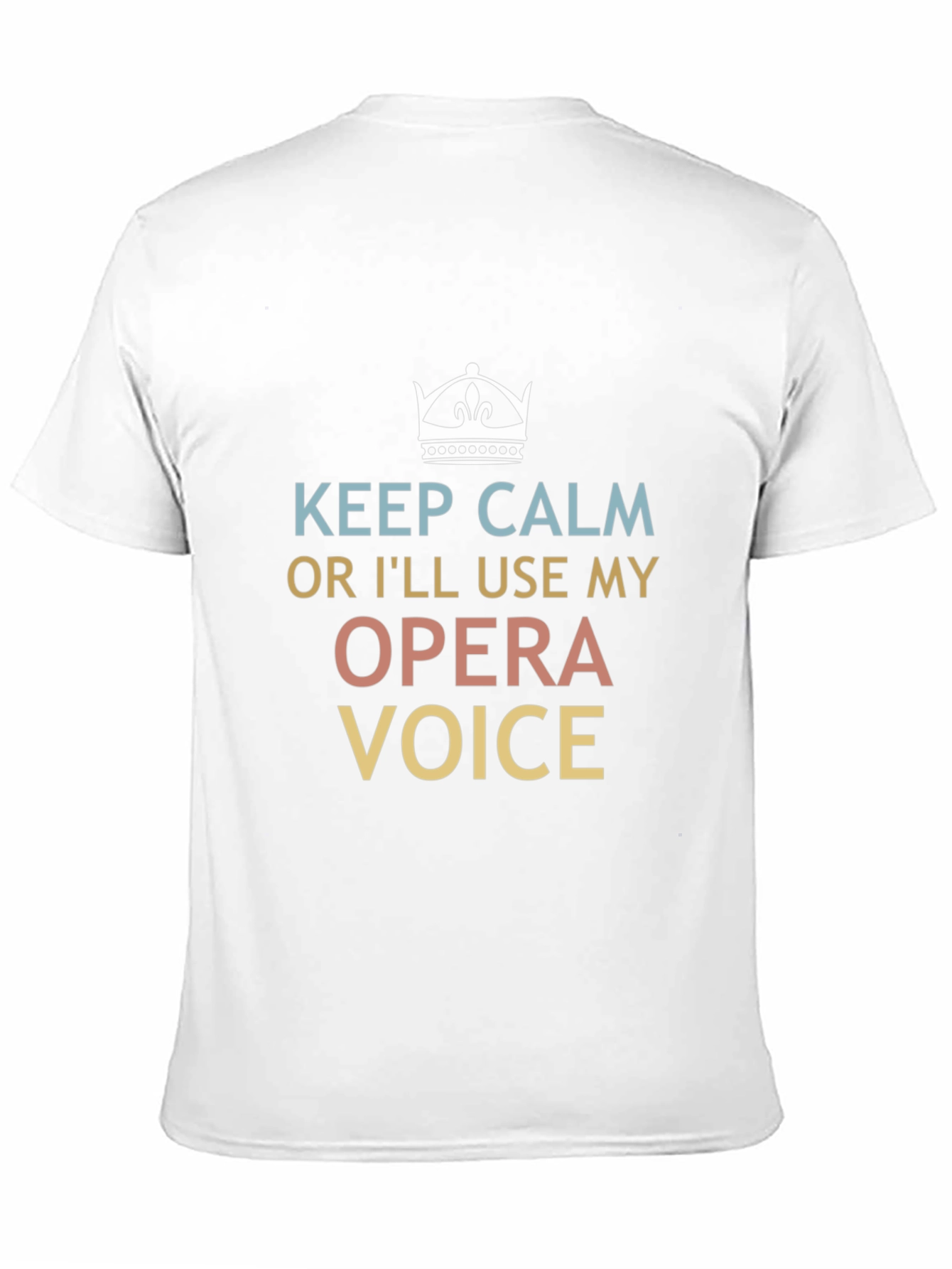 Keep Calm Opera Voice T-Shirt - Funny Musician Tee - 11