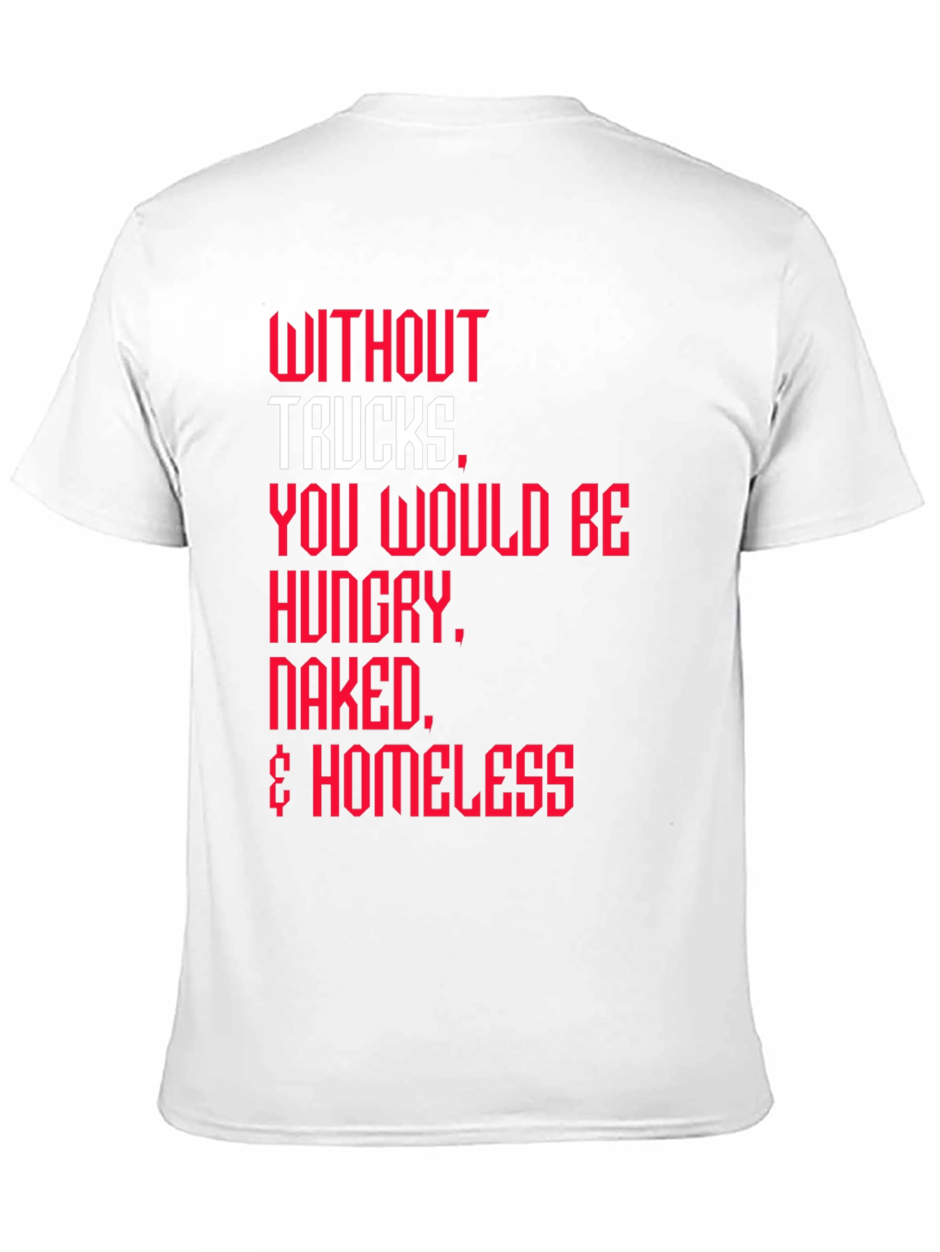 Black Trucker Appreciation T-Shirt -  Without Trucks Graphic Tee view 11