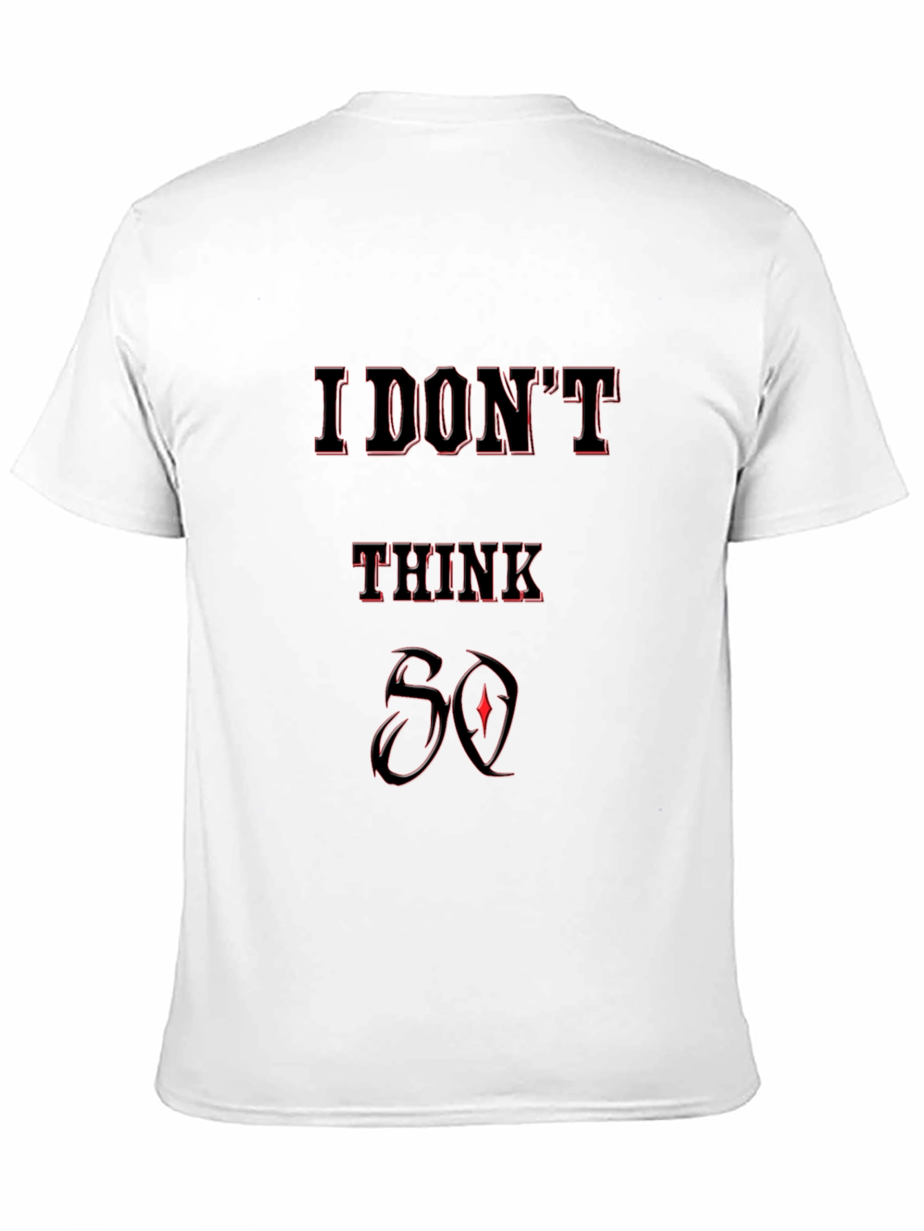 Black I Don't Think So Graphic T-Shirt - Black view 11