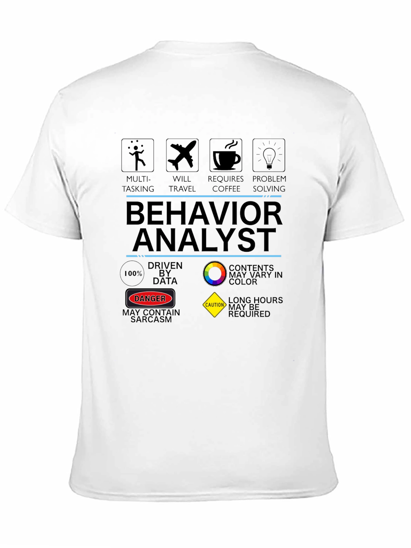 Black Behavior Analyst T-Shirt: Multi-Tasking, Problem Solving Design view 11