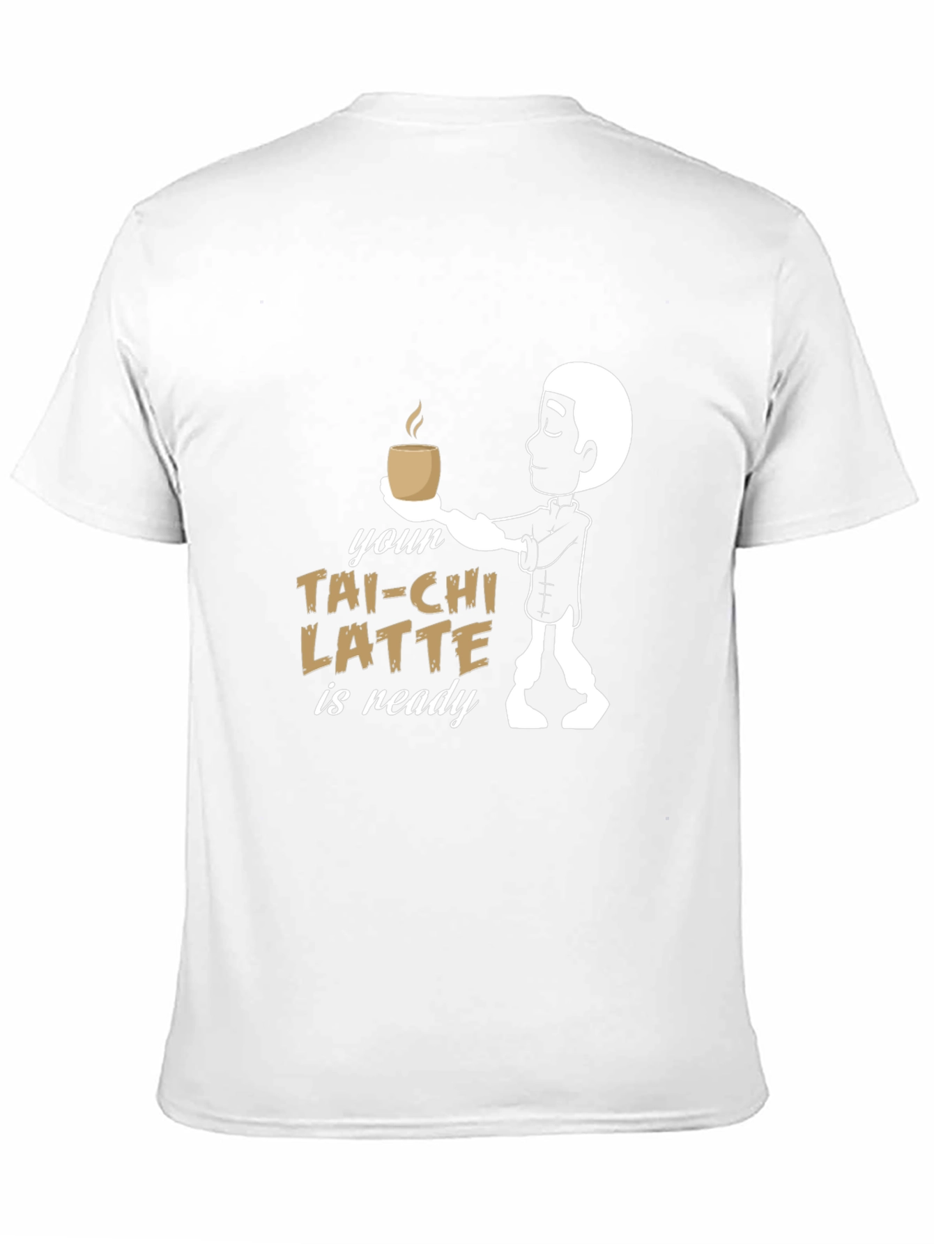 Black Your Tai-Chi Latte is Ready T-Shirt view 11